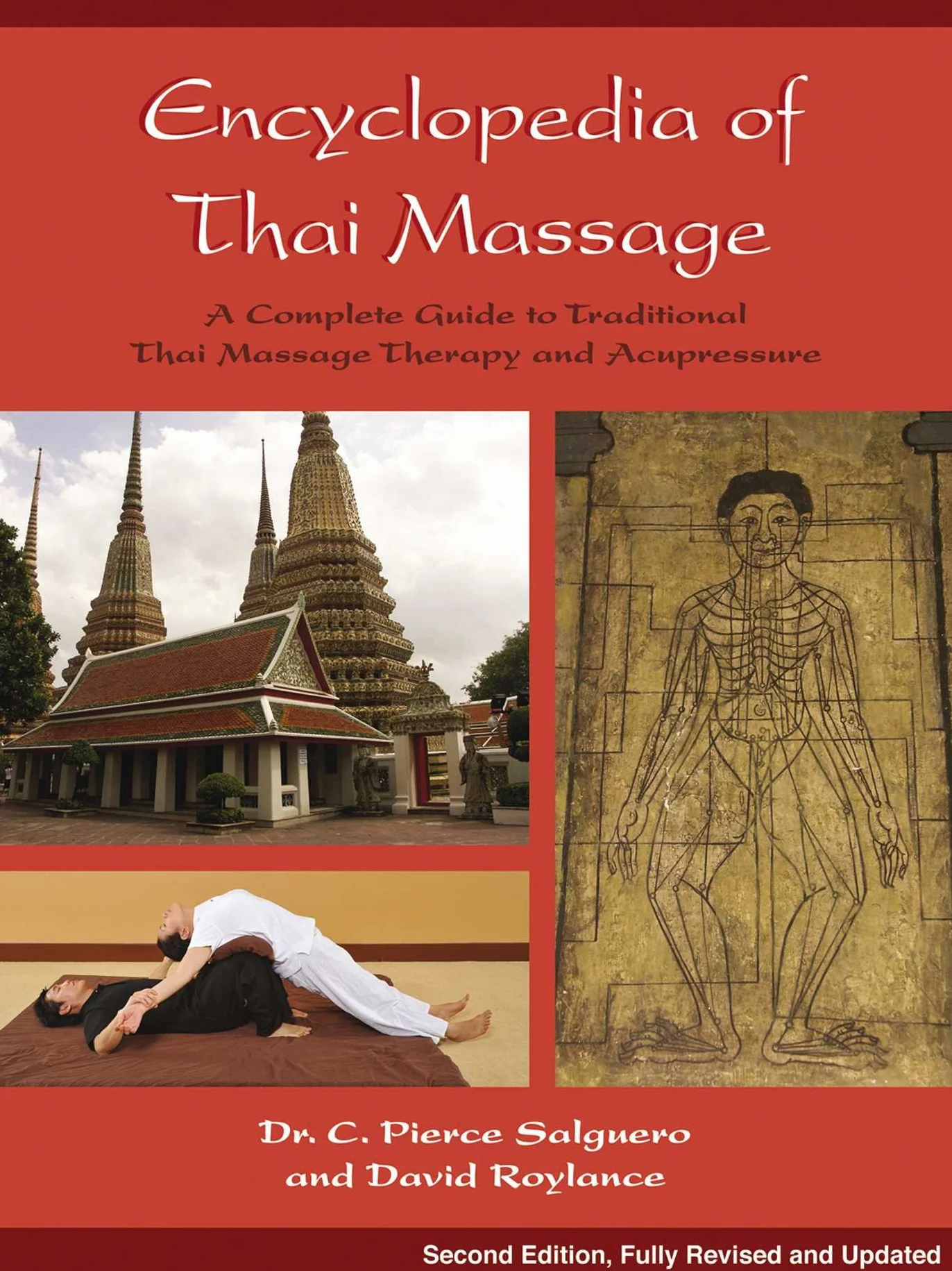 Encyclopedia of Thai Massage: A Complete Guide to Traditional Thai Massage Therapy and Acupressure