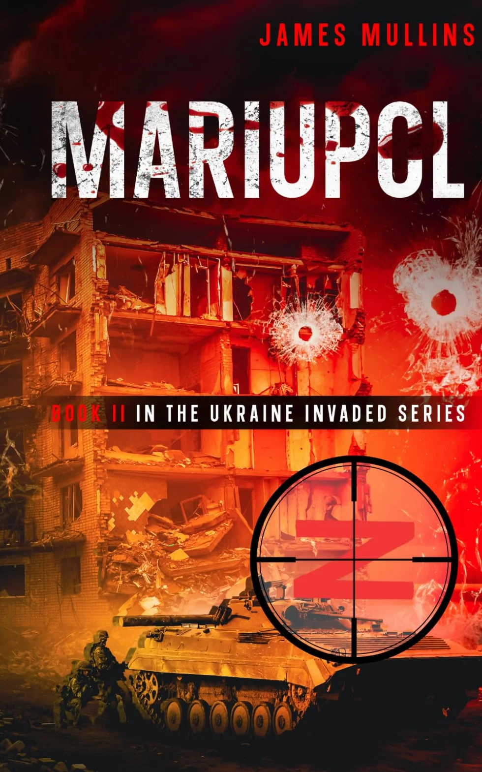 Mariupol: Book II in the Ukraine Invaded Series: 2