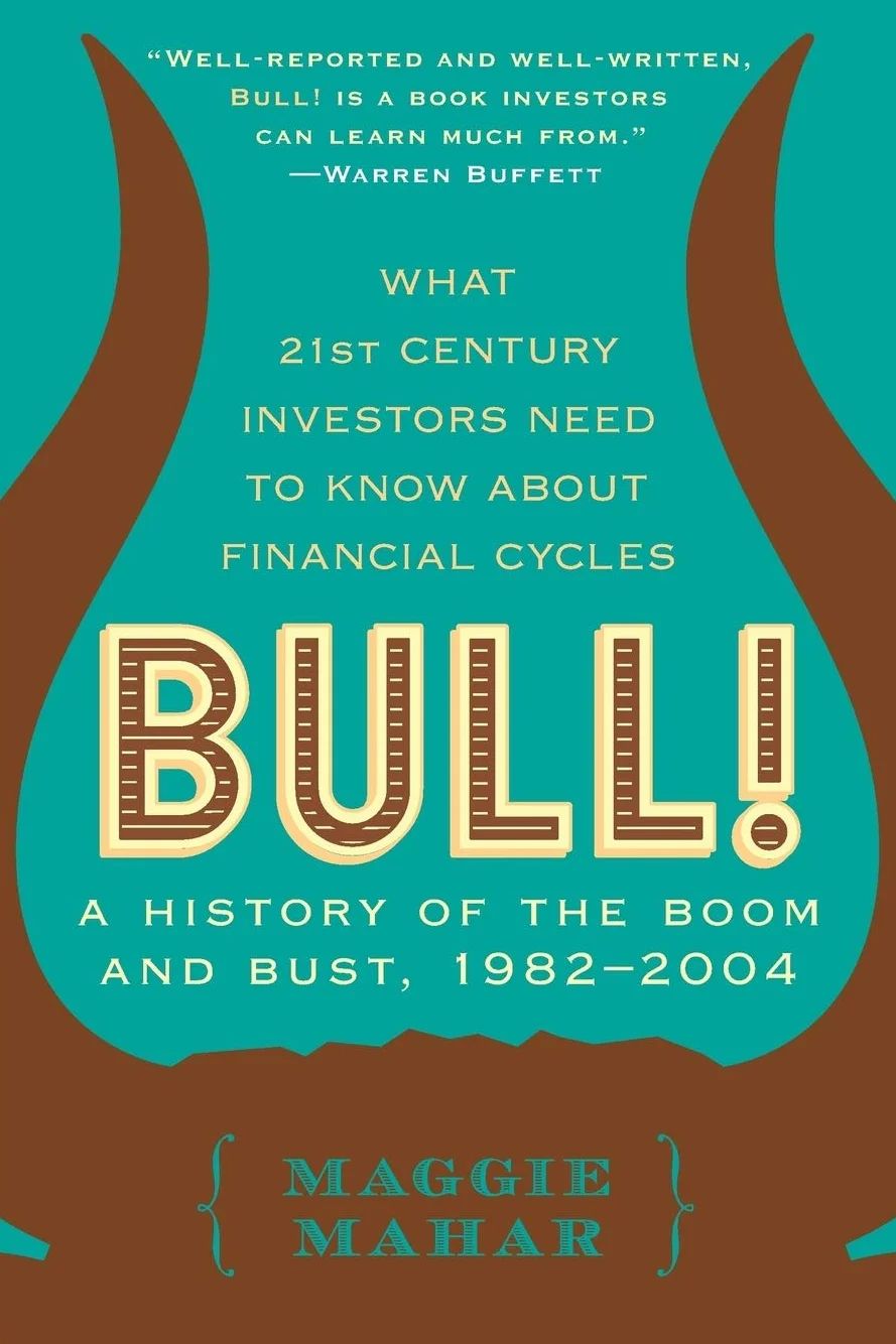 Bull!: A History of the Boom and Bust, 1982-2004