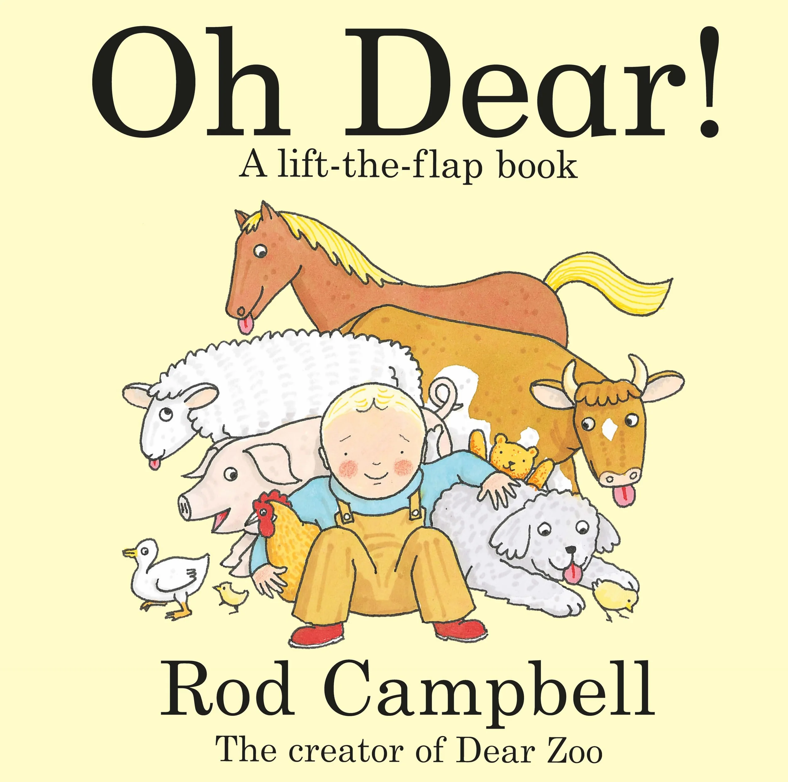Oh Dear!: A lift-the-flap farm book from the creator of Dear Zoo