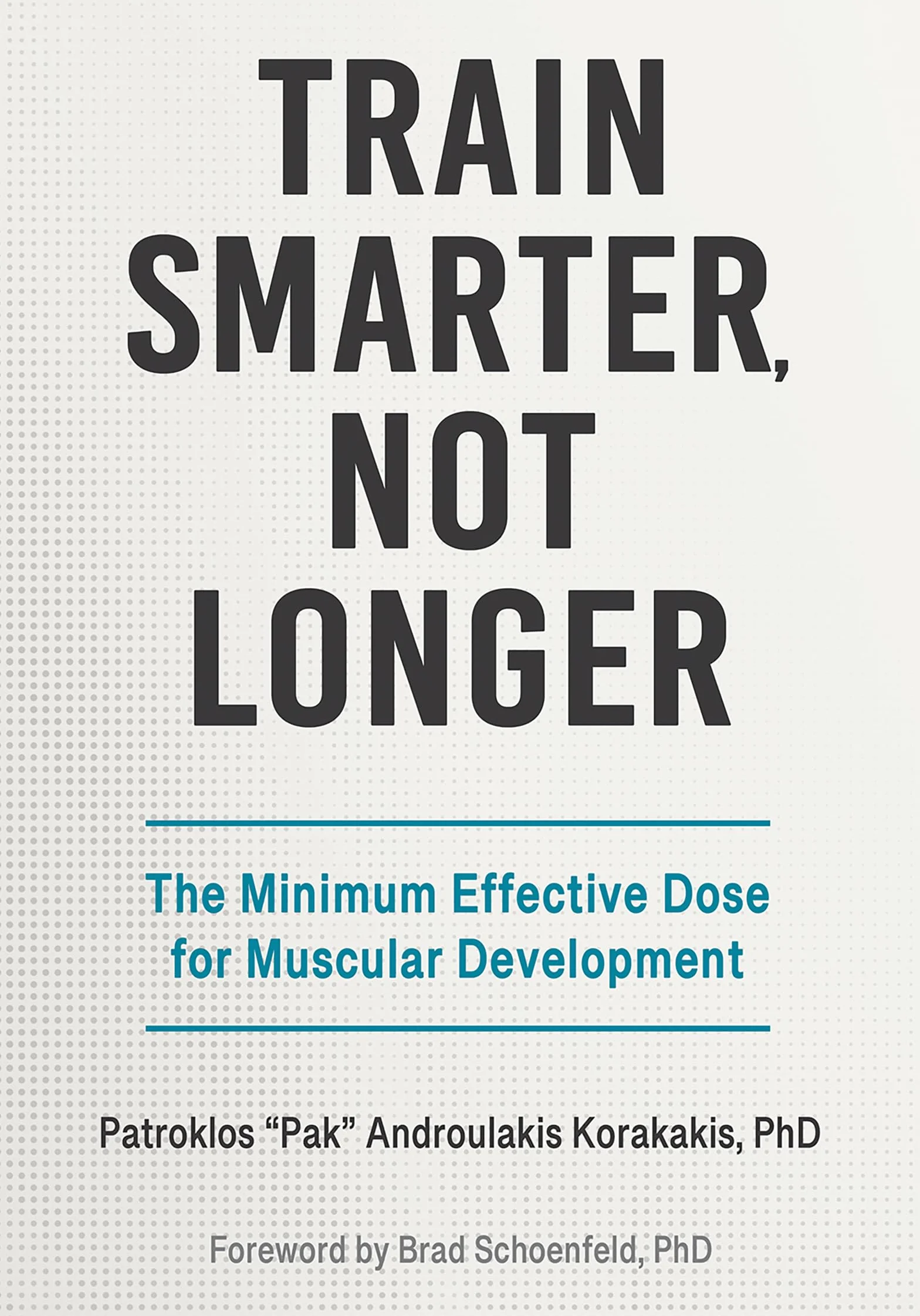 Train Smarter, not Longer: The Minimum Effective Dose for Muscular Development