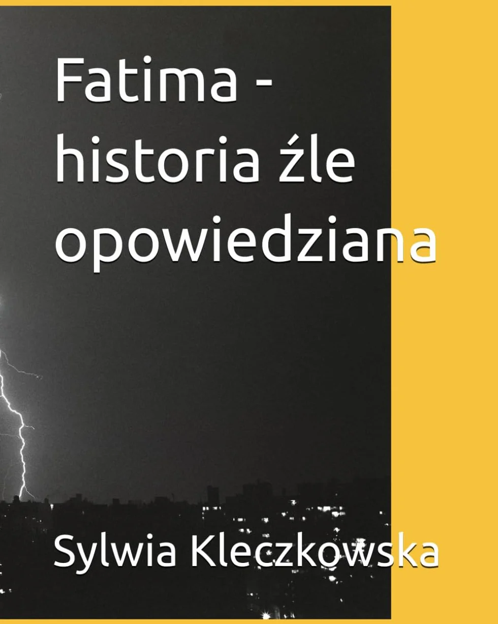Fatima - historia źle opowiedziana
