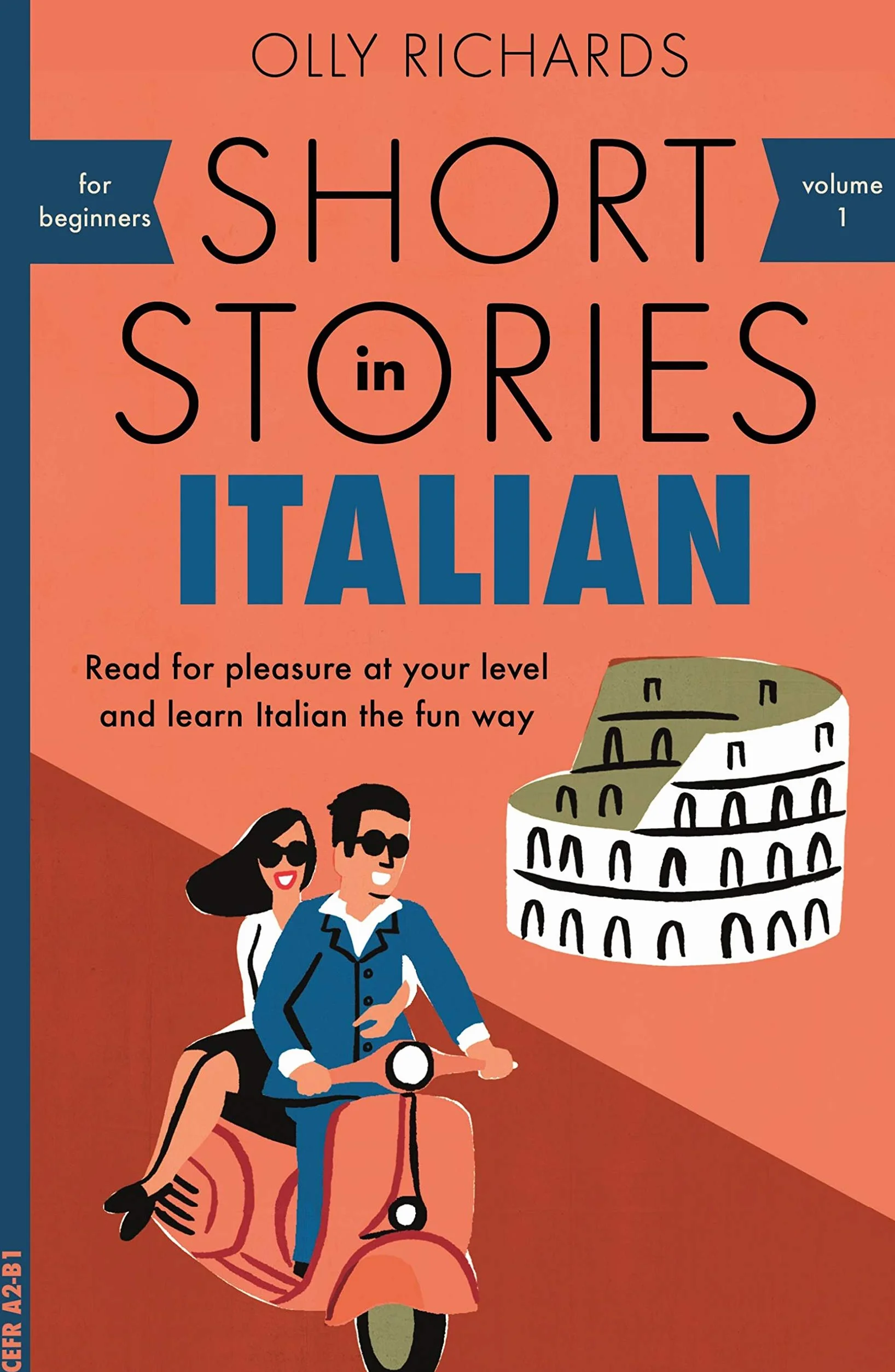 Short Stories in Italian for Beginners: Read for pleasure at your level, expand your vocabulary and learn Italian the fun way!