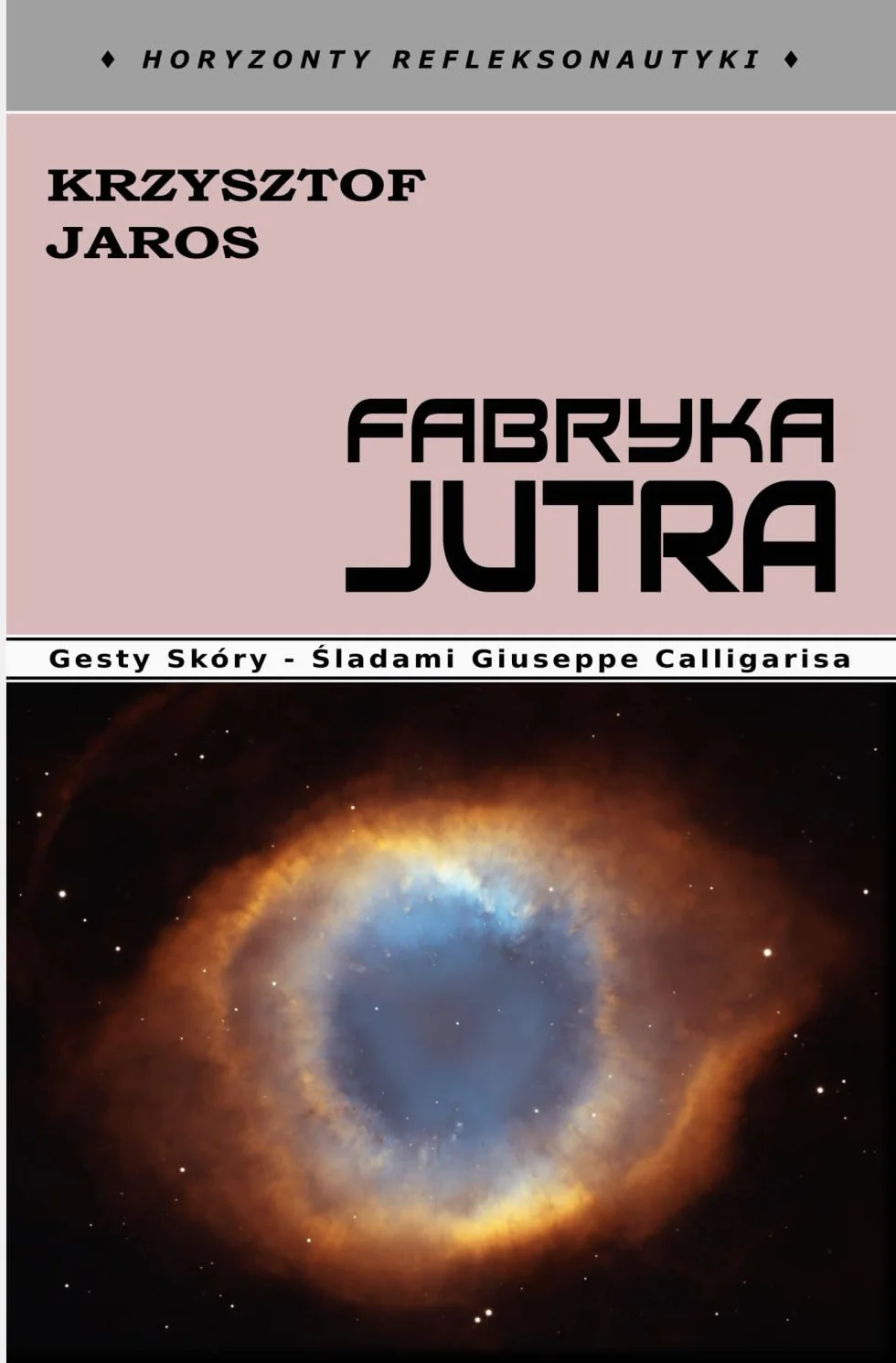 Fabryka Jutra: Gesty Skóry - śladami Giuseppe Calligarisa - Horyzonty Refleksonautyki