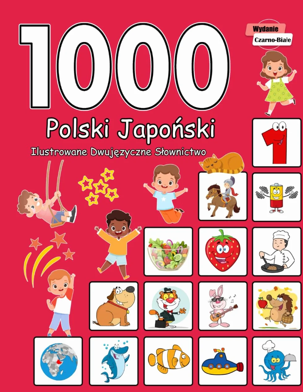 1000 Polski Japoński Ilustrowane Dwujęzyczne Słownictwo (Wydanie Czarno-Białe): Polish Japanese Language Learning