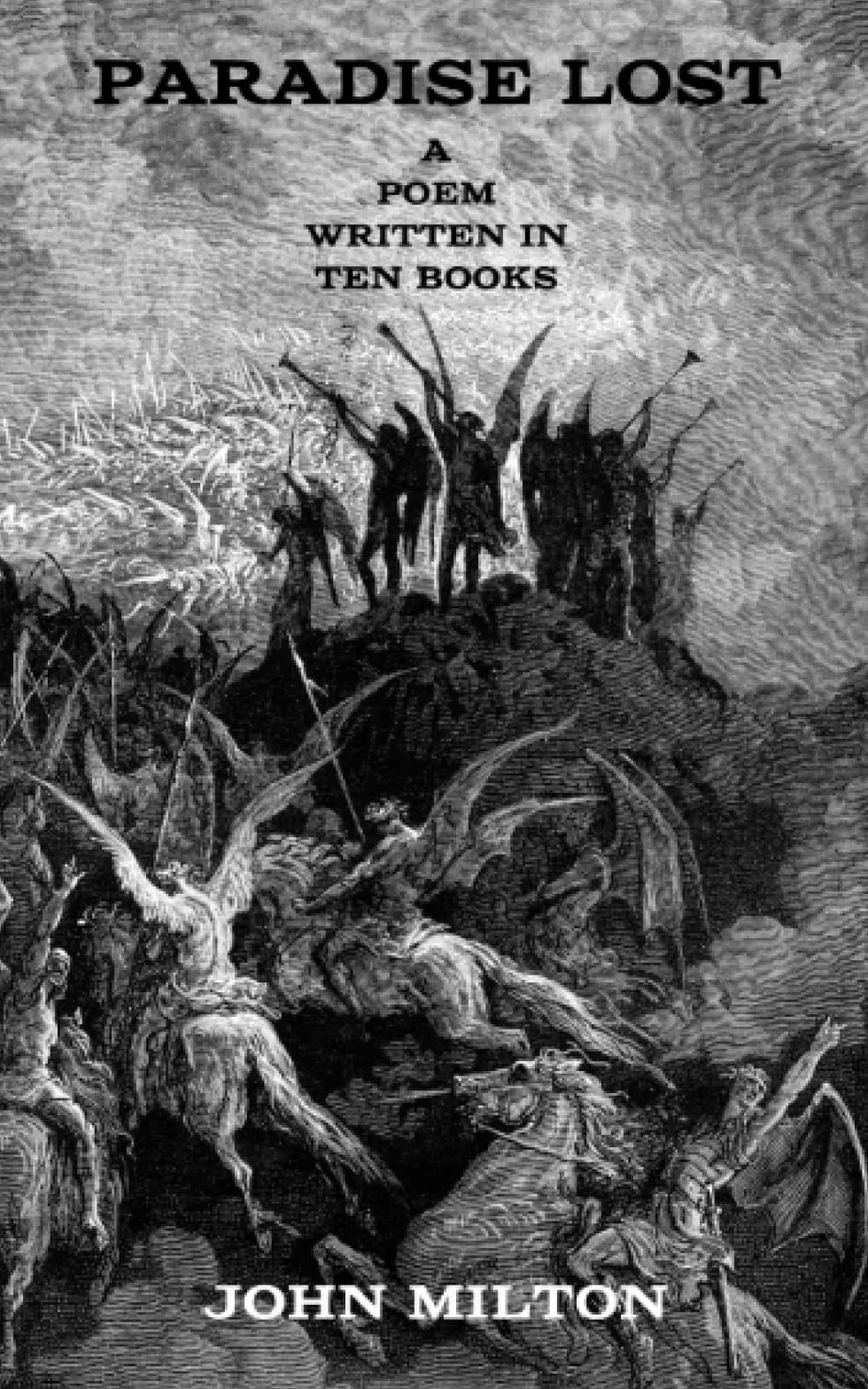 Paradise Lost: First edition 1667 poem, written in ten books. (Annotated)