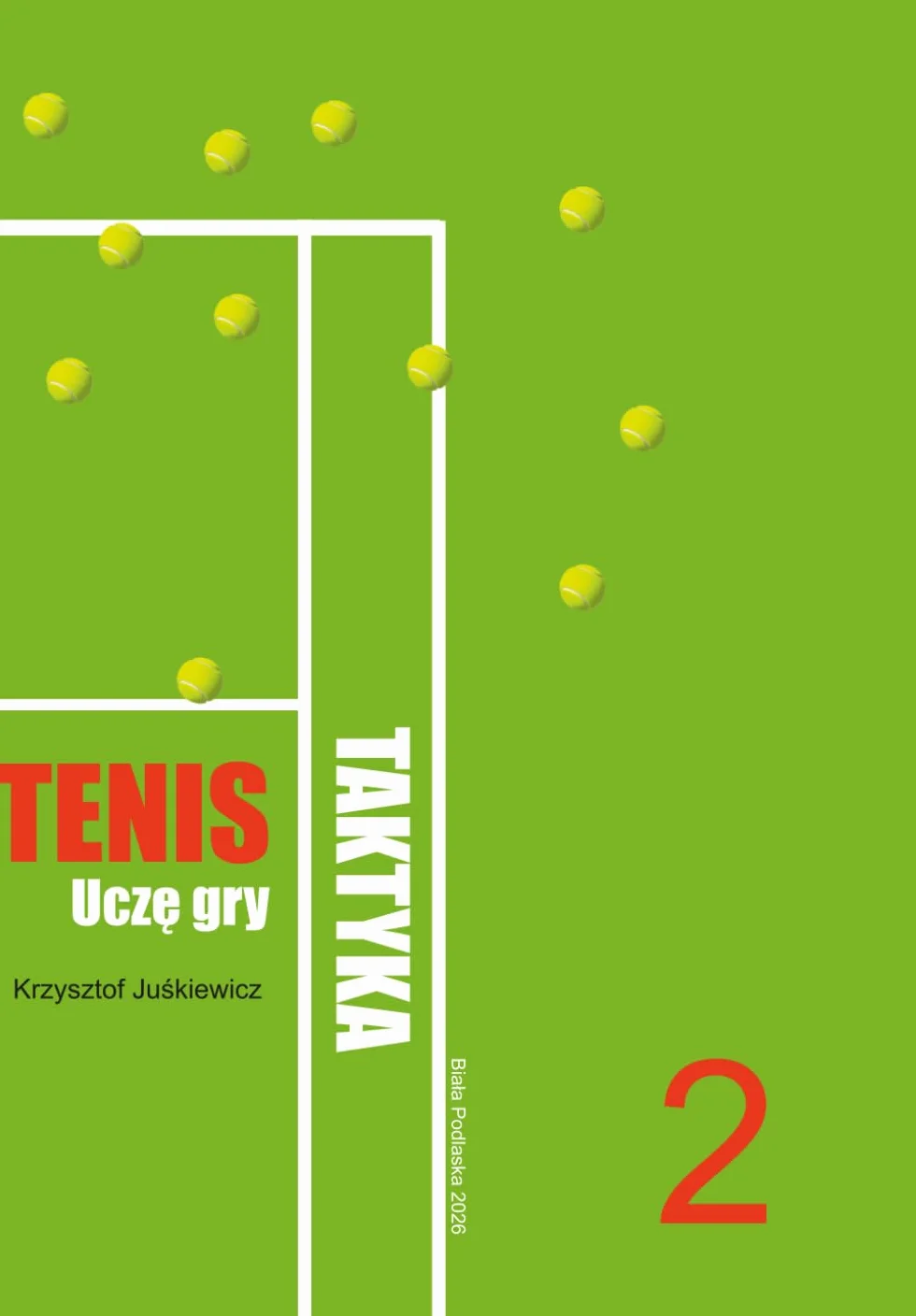 Tenis. Uczę gry. Taktyka: Gra pojedyńcza