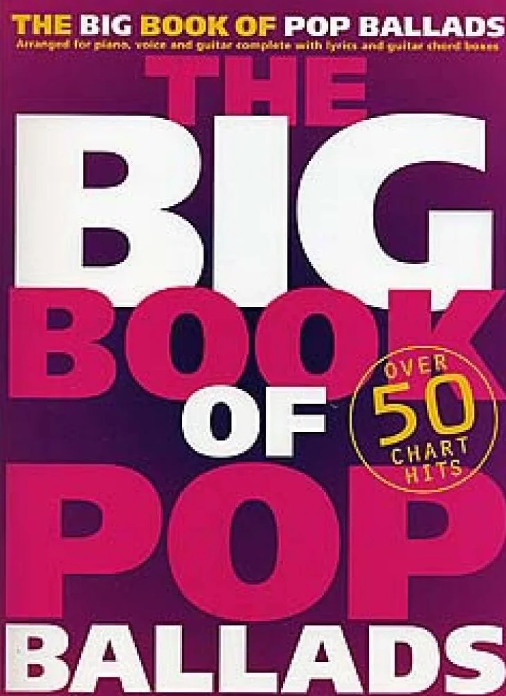 The big book of pop ballads piano, voix, guitare