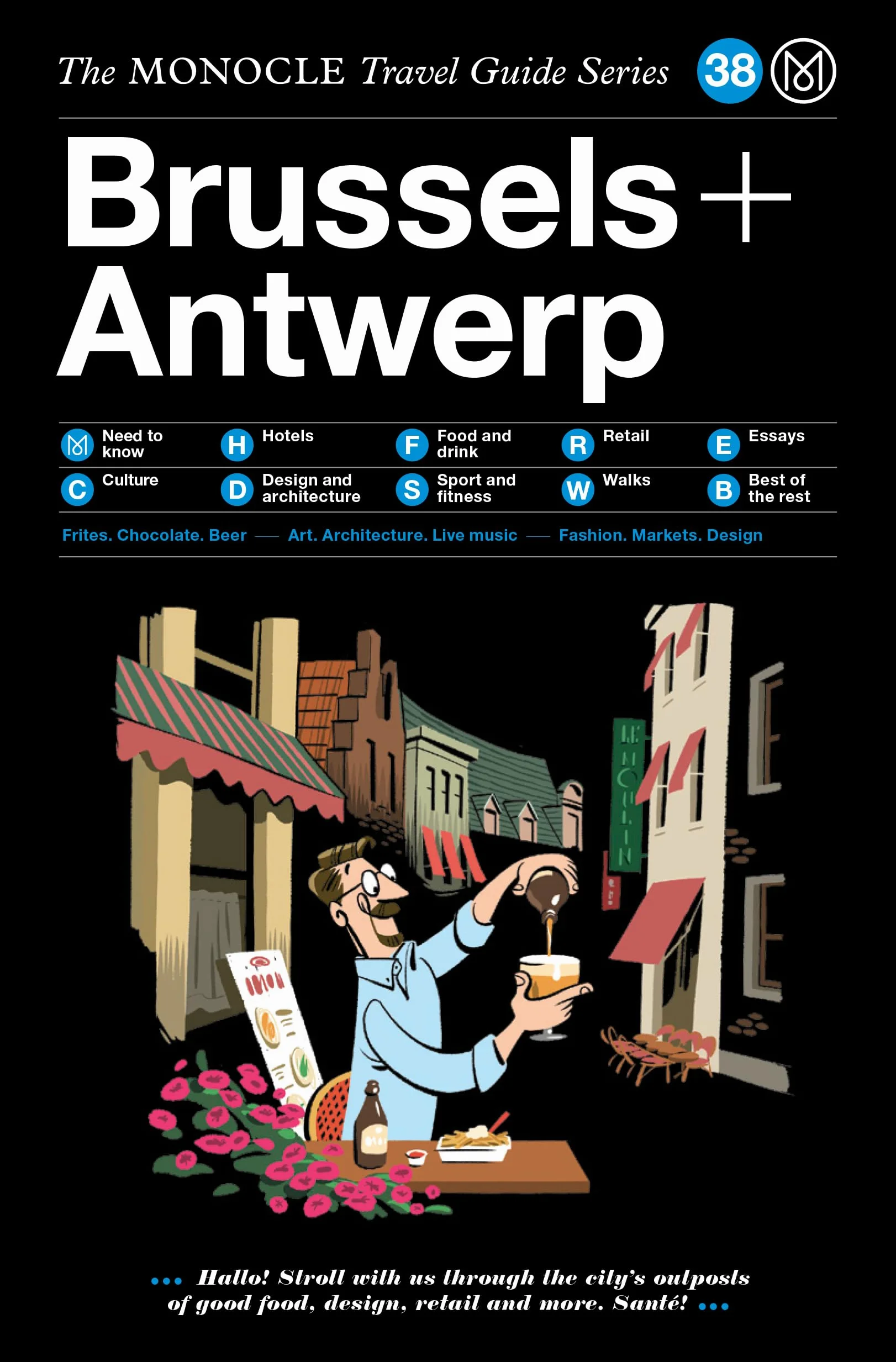 The Monocle Travel Guide to Brussels + Antwerp: 39