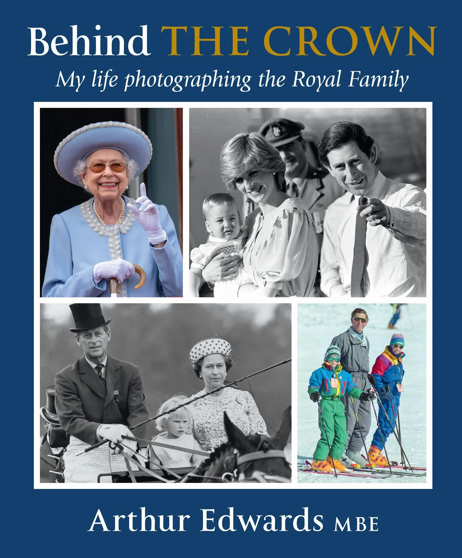 Behind the Crown: A truly beautiful and unique photographic collection capturing 50 years of the British monarchy by the Sun’s Royal Photographer, Arthur Edwards