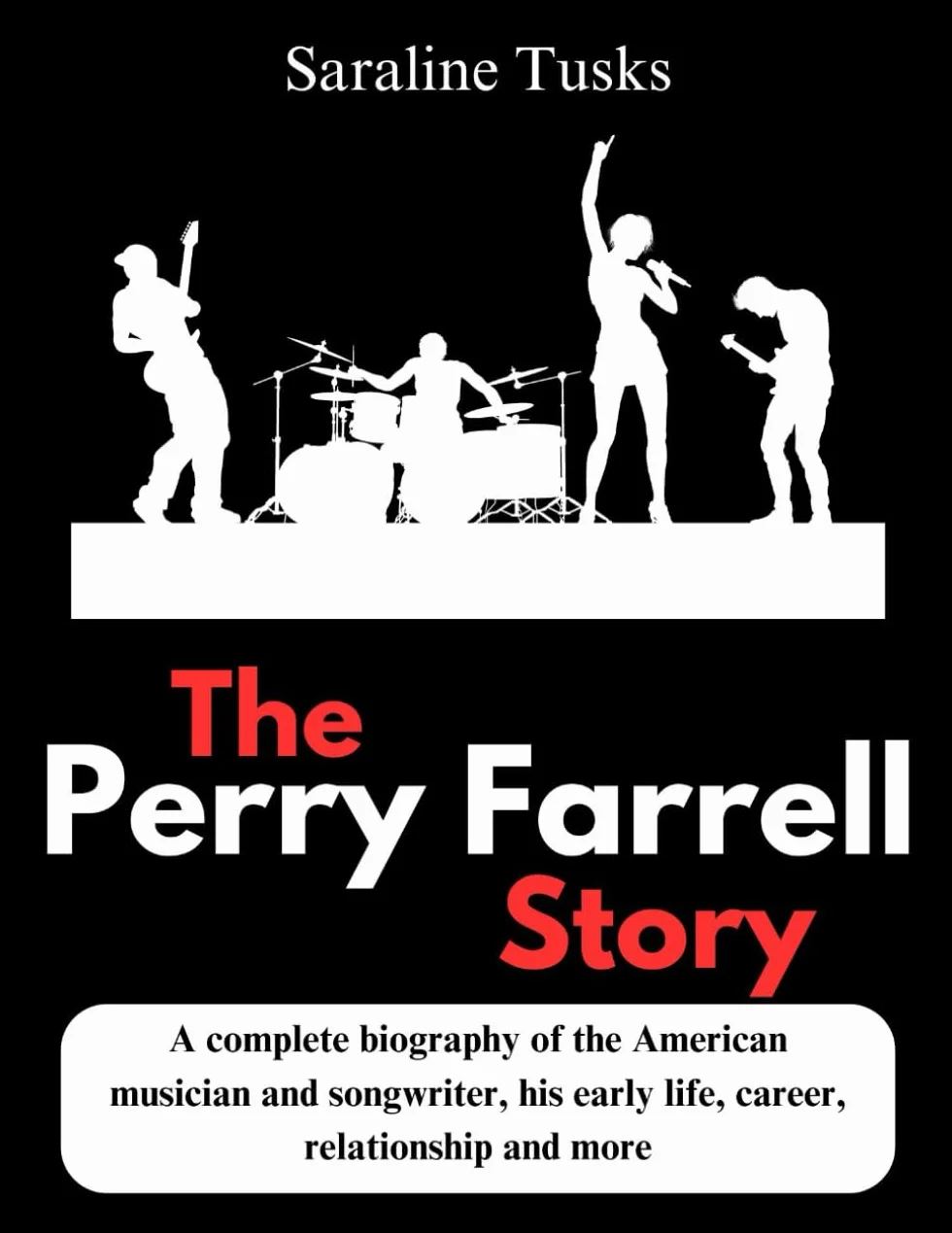 The Perry Farrell Story: A complete biography of the American musician and songwriter, his early life, career, relationship and more