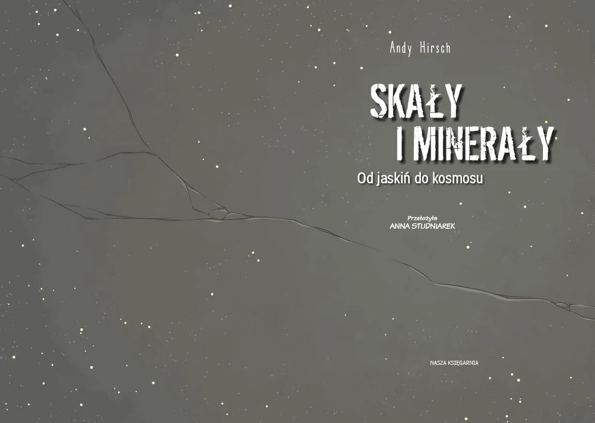 SKAŁY I MINERAŁY OD JASKIŃ DO KOSMOSU