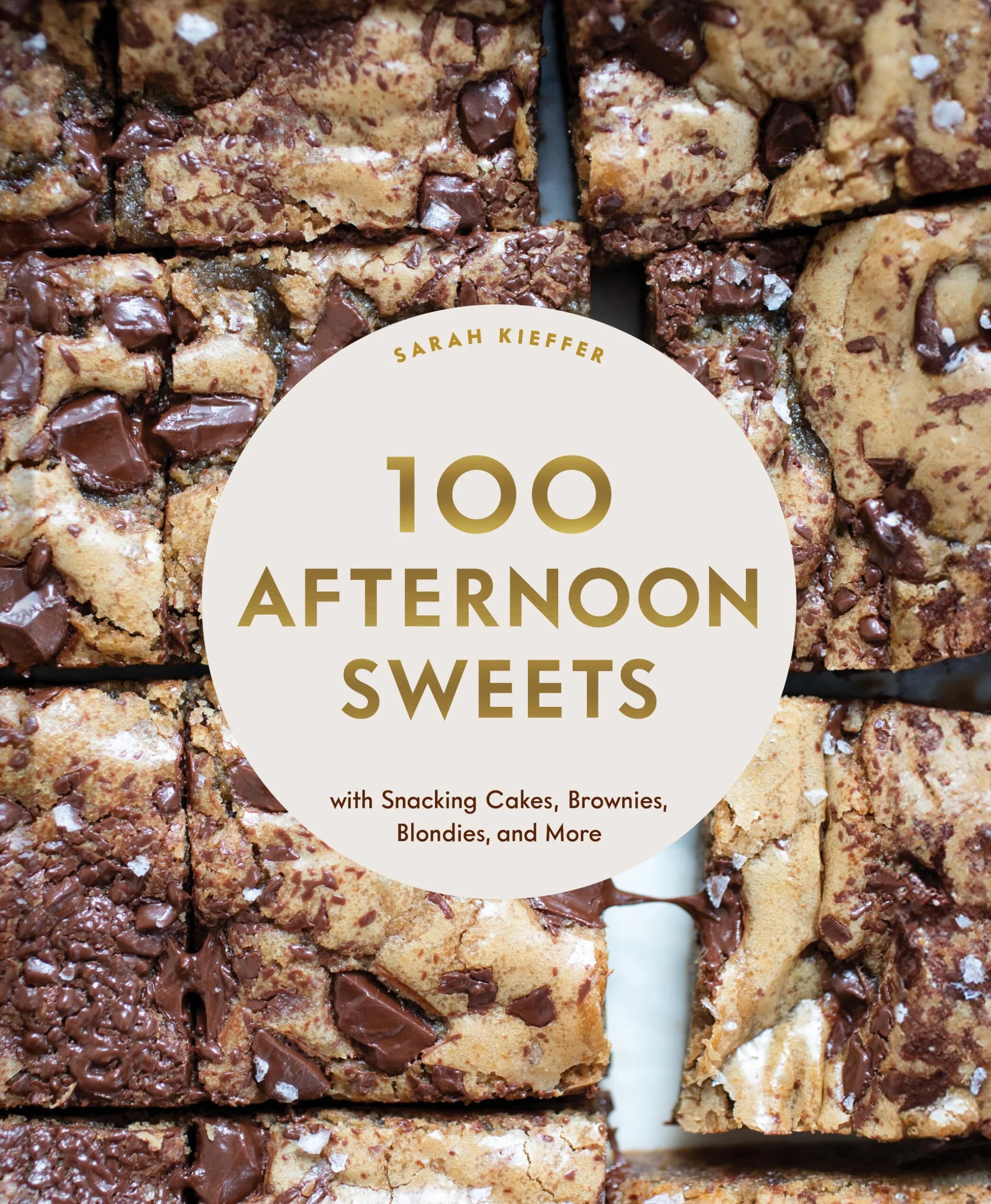 100 Afternoon Sweets: With Snacking Cakes, Brownies, Blondies, and More
