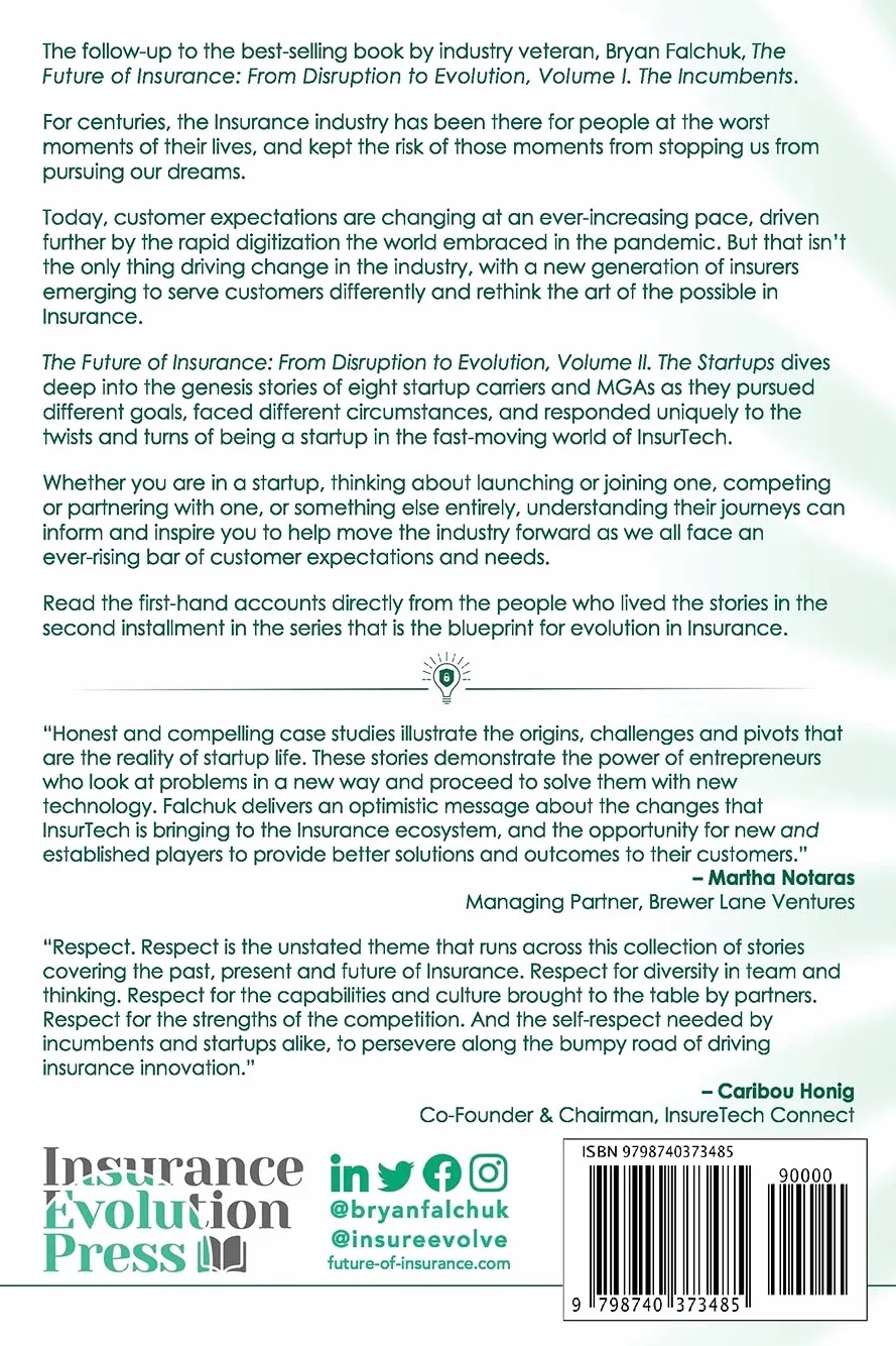 The Future of Insurance: From Disruption to Evolution: Volume II. The Startups: 2