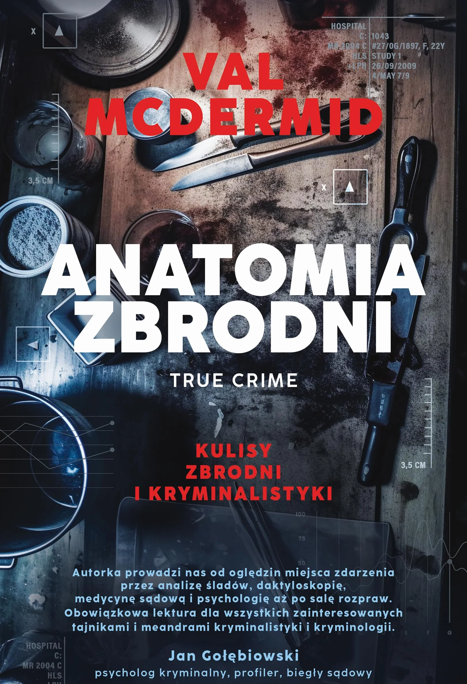 ANATOMIA ZBRODNI. TRUE CRIME: KULISY ZBRODNI: True crime: Kulisy zbrodni i kryminalistyki