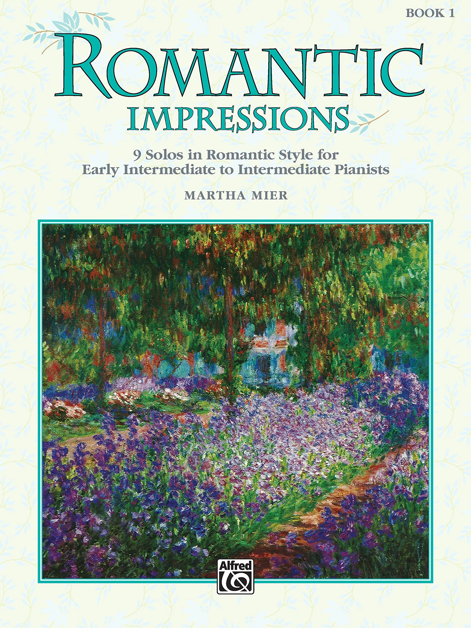 Romantic Impressions 1: 9 solos in romantic style for early intermediate to intermediate pianists