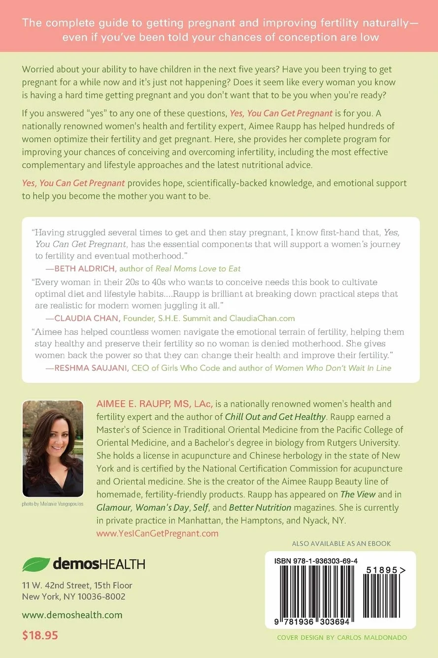 Yes, You Can Get Pregnant: Natural Ways to Improve Your Fertility Now and into Your 40s
