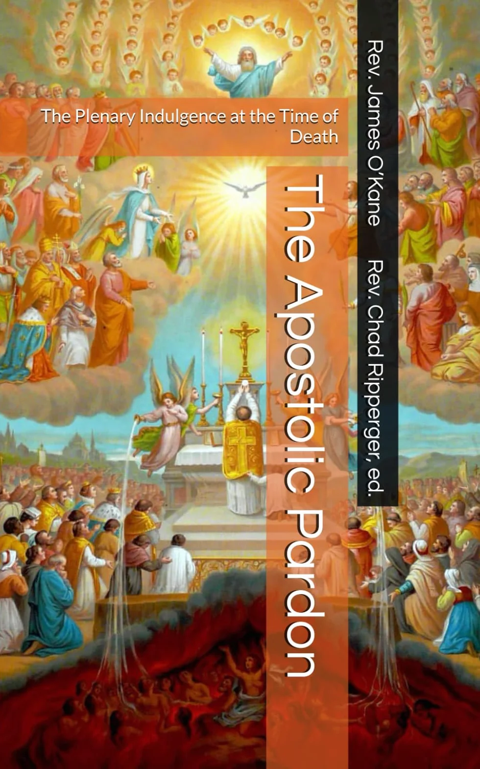 The Apostolic Pardon: The Plenary Indulgence at the Time of Death