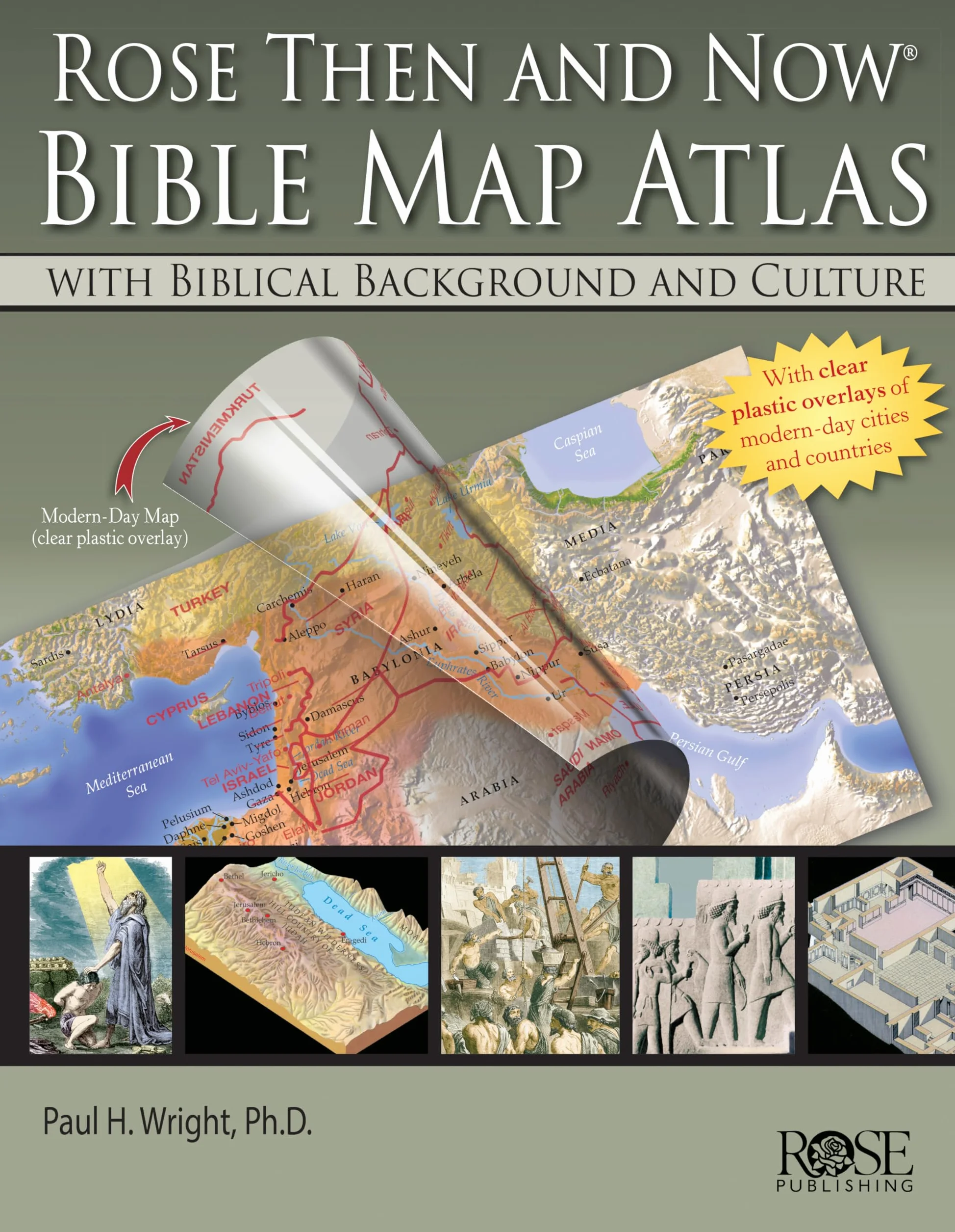 Rose Then and Now Bible Map Atlas: With Biblical Background and Culture