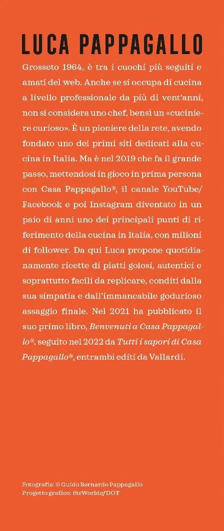 La cucina per tutti di Casa Pappagallo. Primi, secondi, dolci irresistibili in oltre 100 ricette da leccarsi i baffi