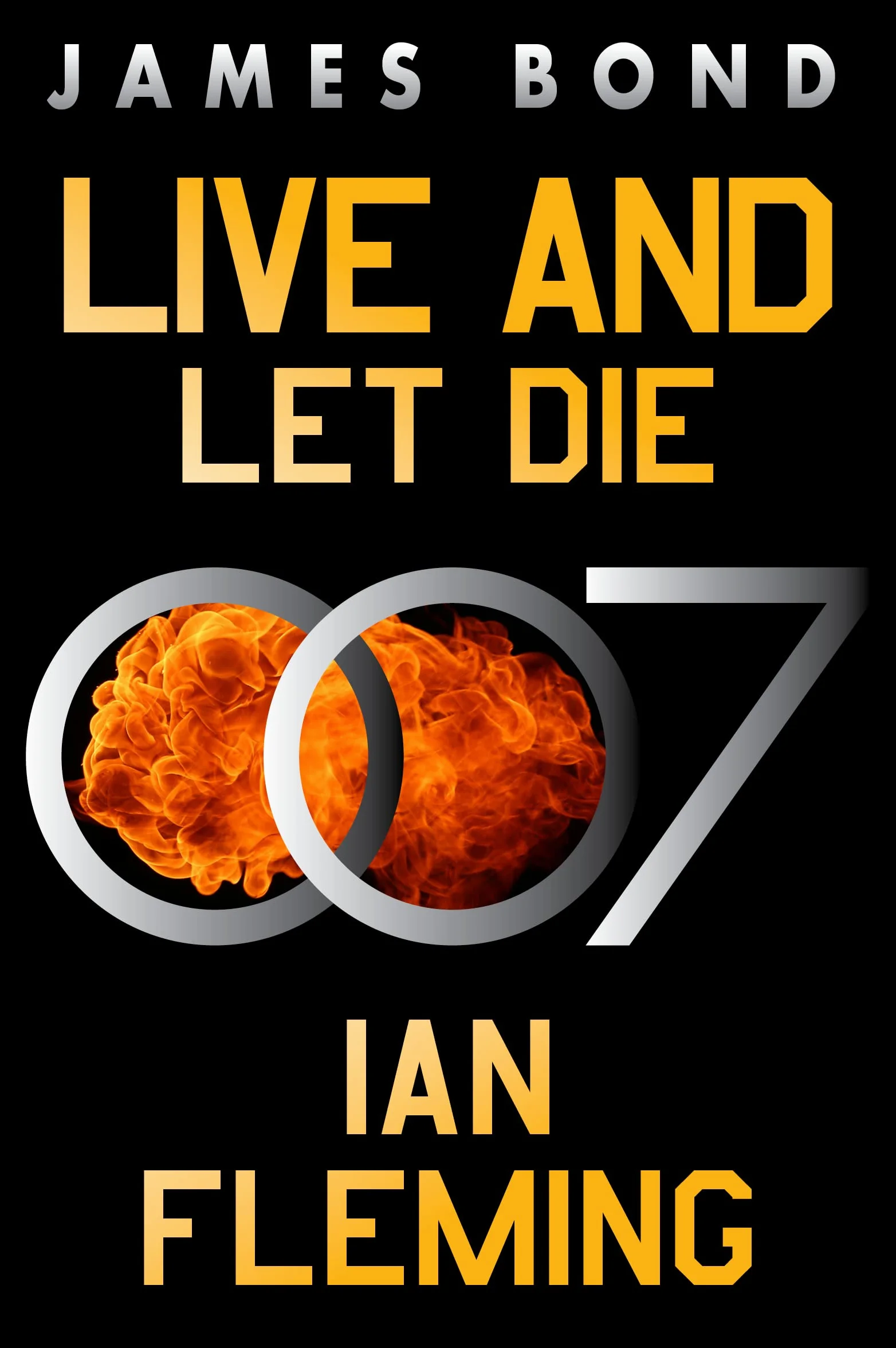 Live and Let Die: A James Bond Novel: 2