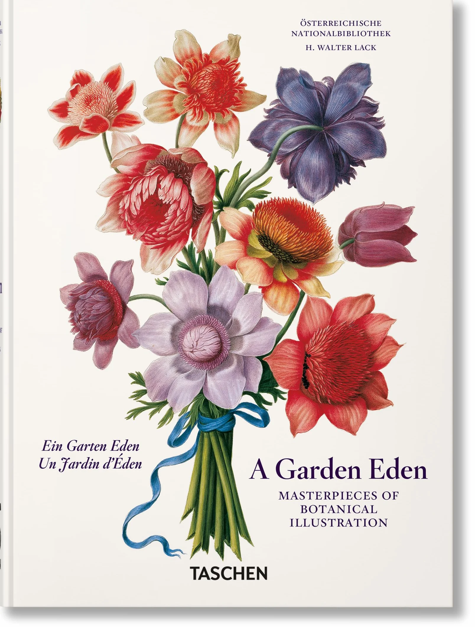 A Garden Eden: Masterpieces of Botanical Illustration: Masterpieces of Botanical Illustration. 45th Ed.