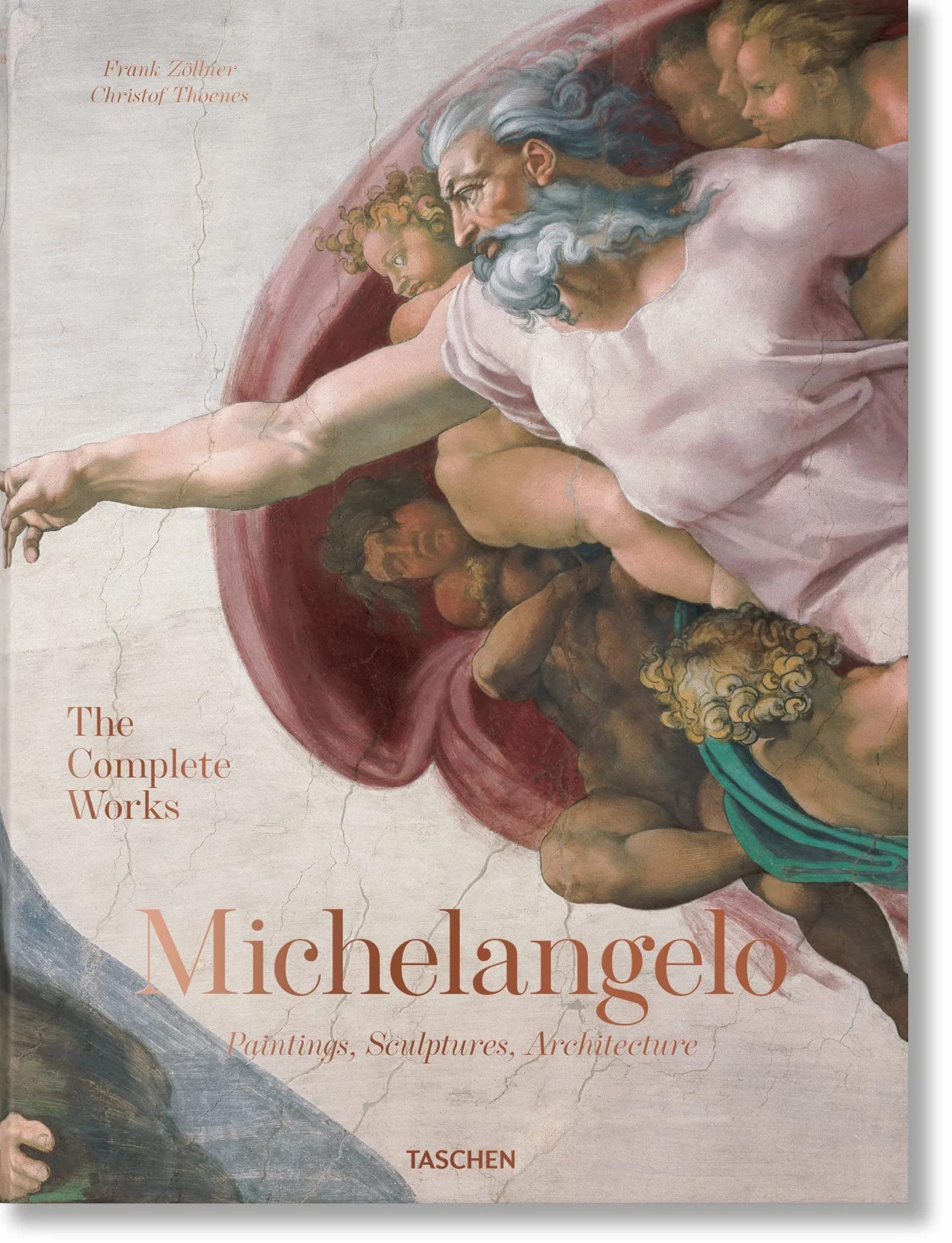 Michelangelo. the Complete Works. Paintings, Sculptures, Architecture