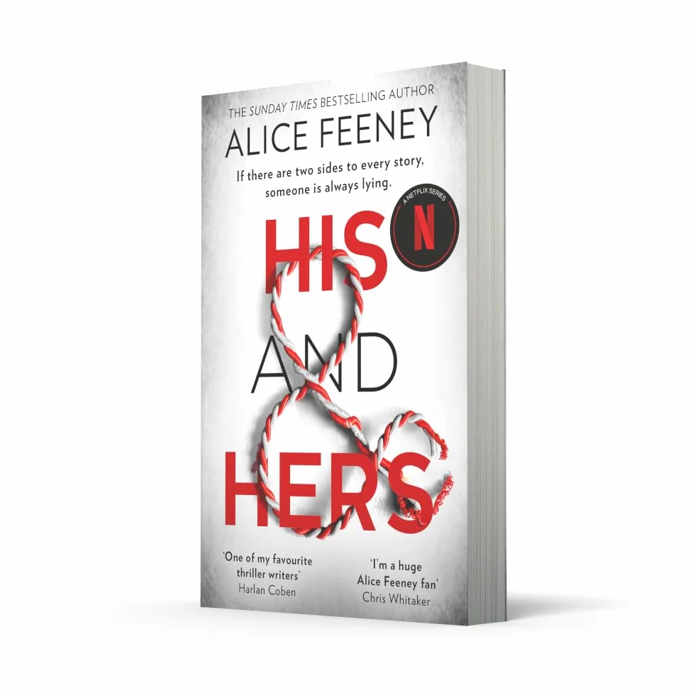 His and Hers: The must-read addictive psychological suspense thriller from the bestselling author of Beautiful Ugly, now a brand-new Number One Netflix global phenomenon in 2026