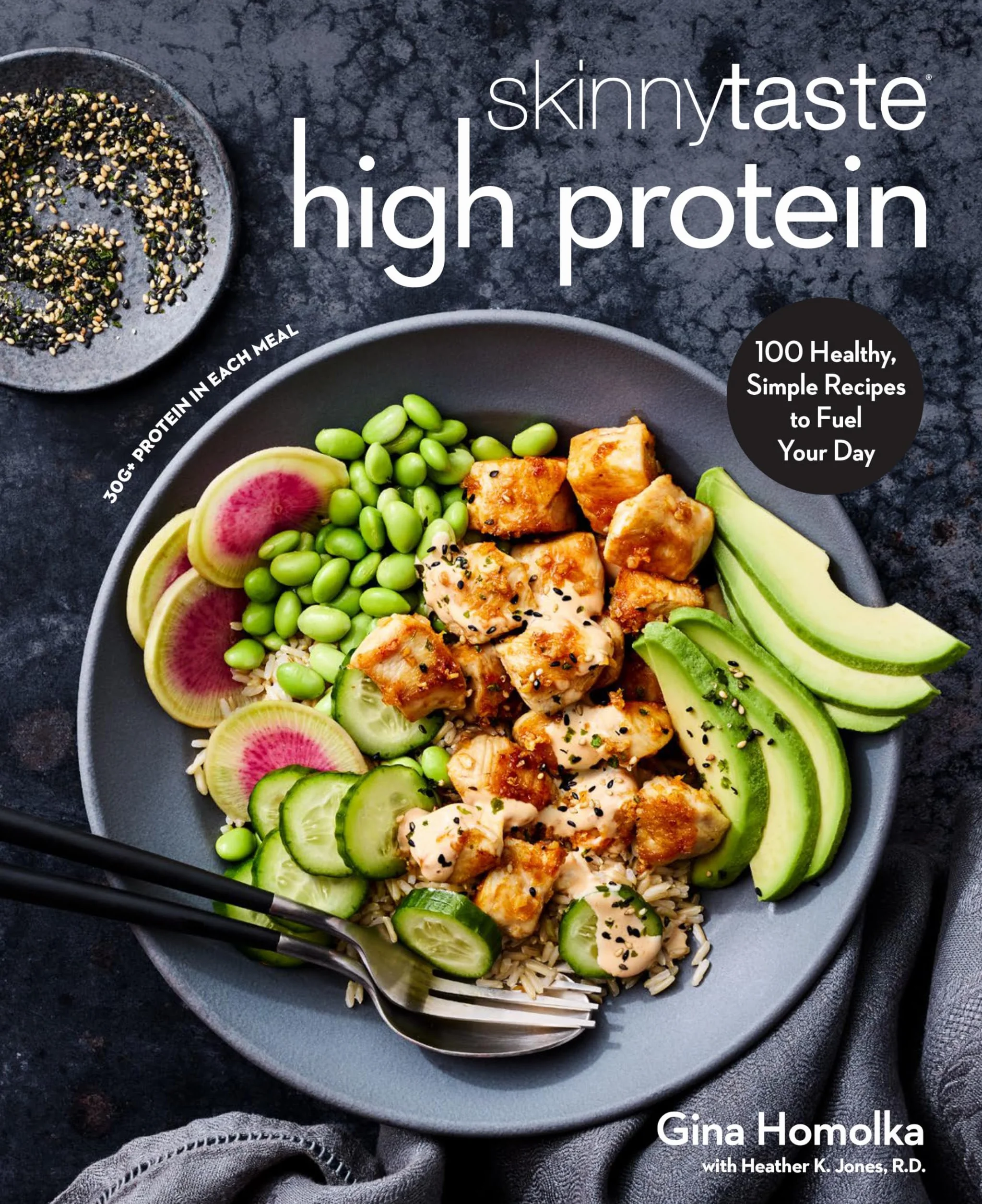 Skinnytaste High Protein: 100 Healthy, Simple Recipes to Fuel Your Day: A Cookbook