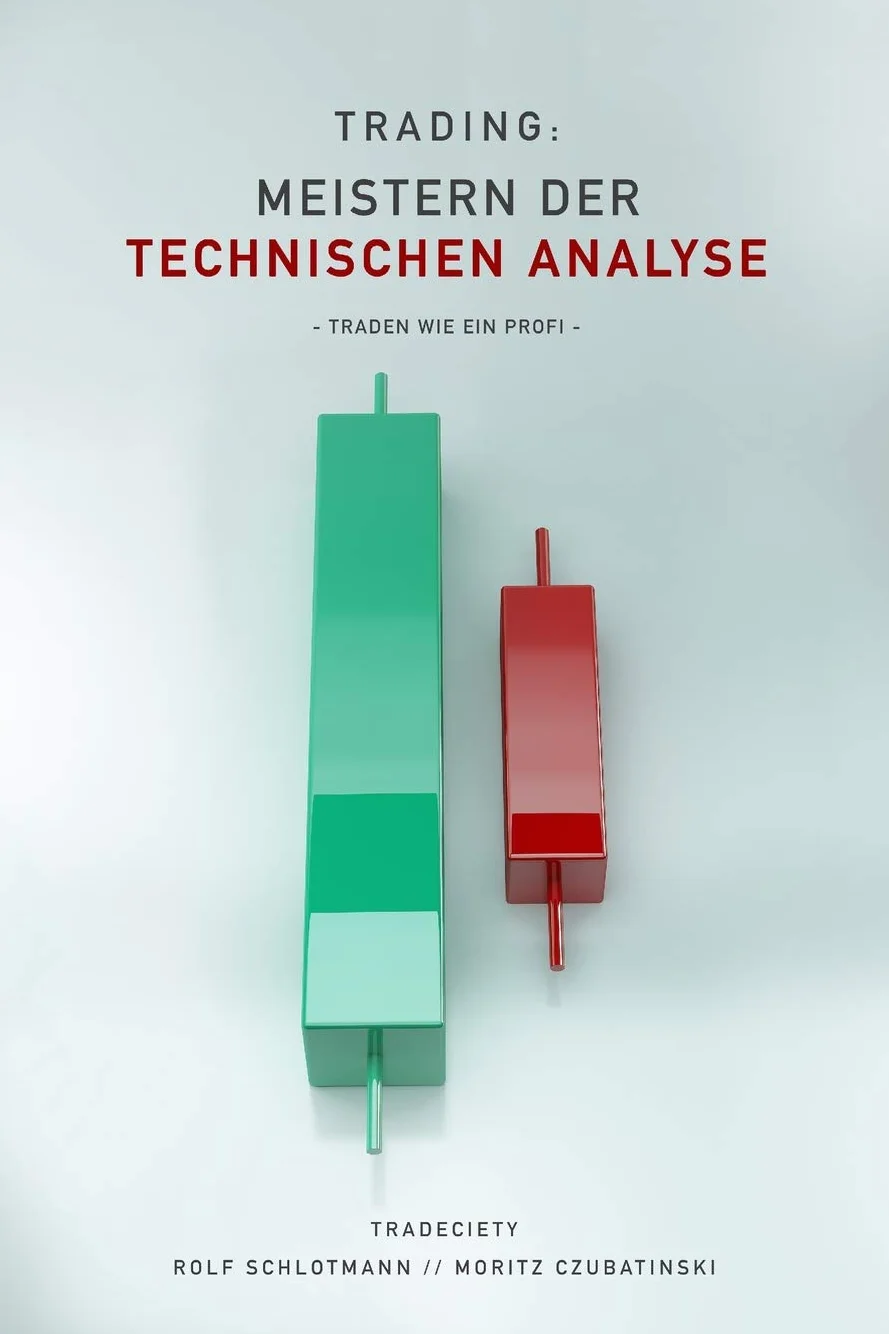 Trading: Meistern Der Technischen Analyse: Traden wie ein Profi