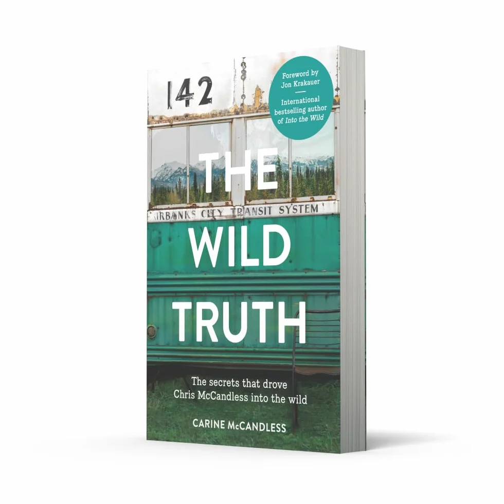 The Wild Truth: The secrets that drove Chris McCandless into the wild