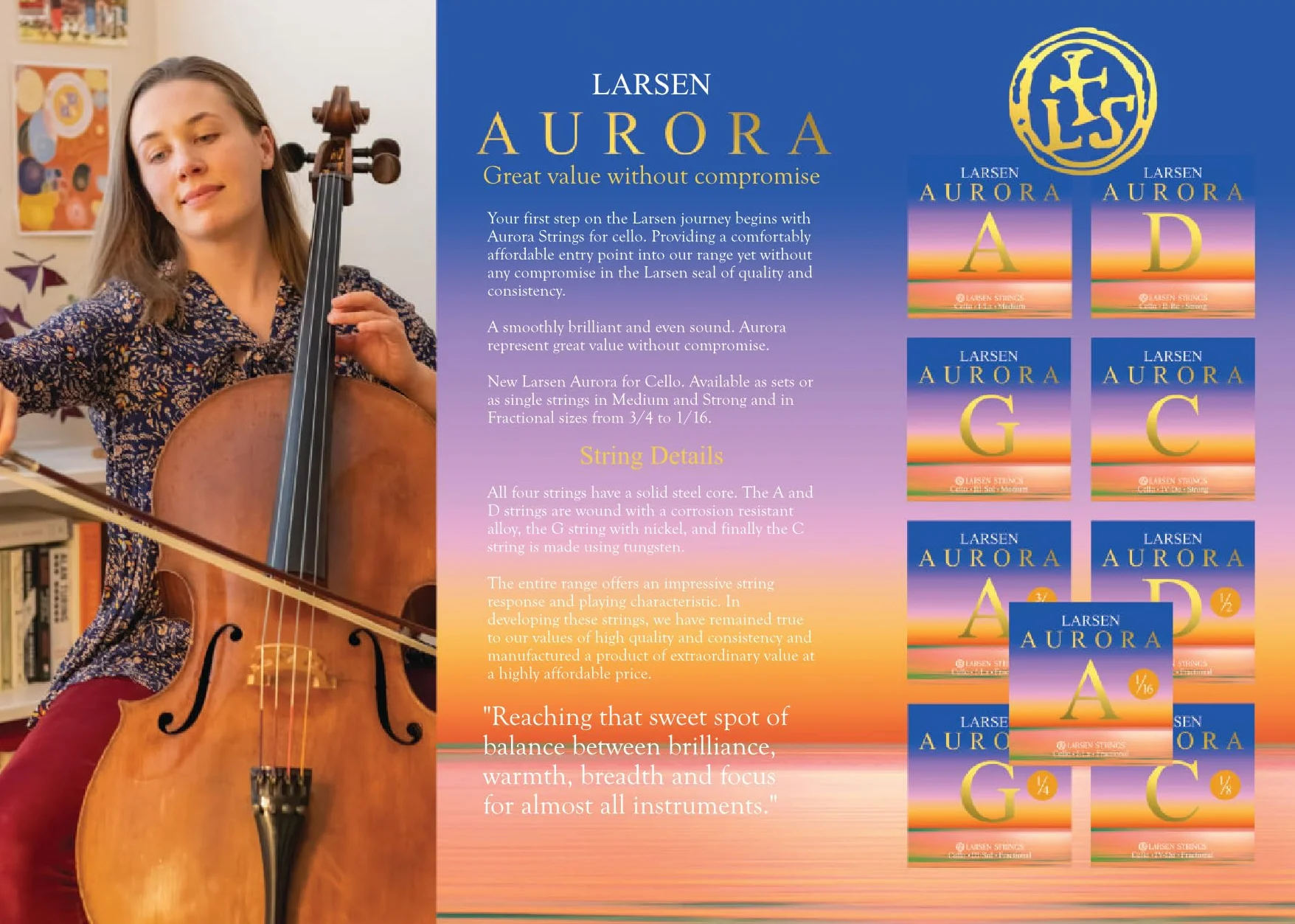 LARSEN STRINGS Struny wiolonczelowe Aurora A 3/4 Medium