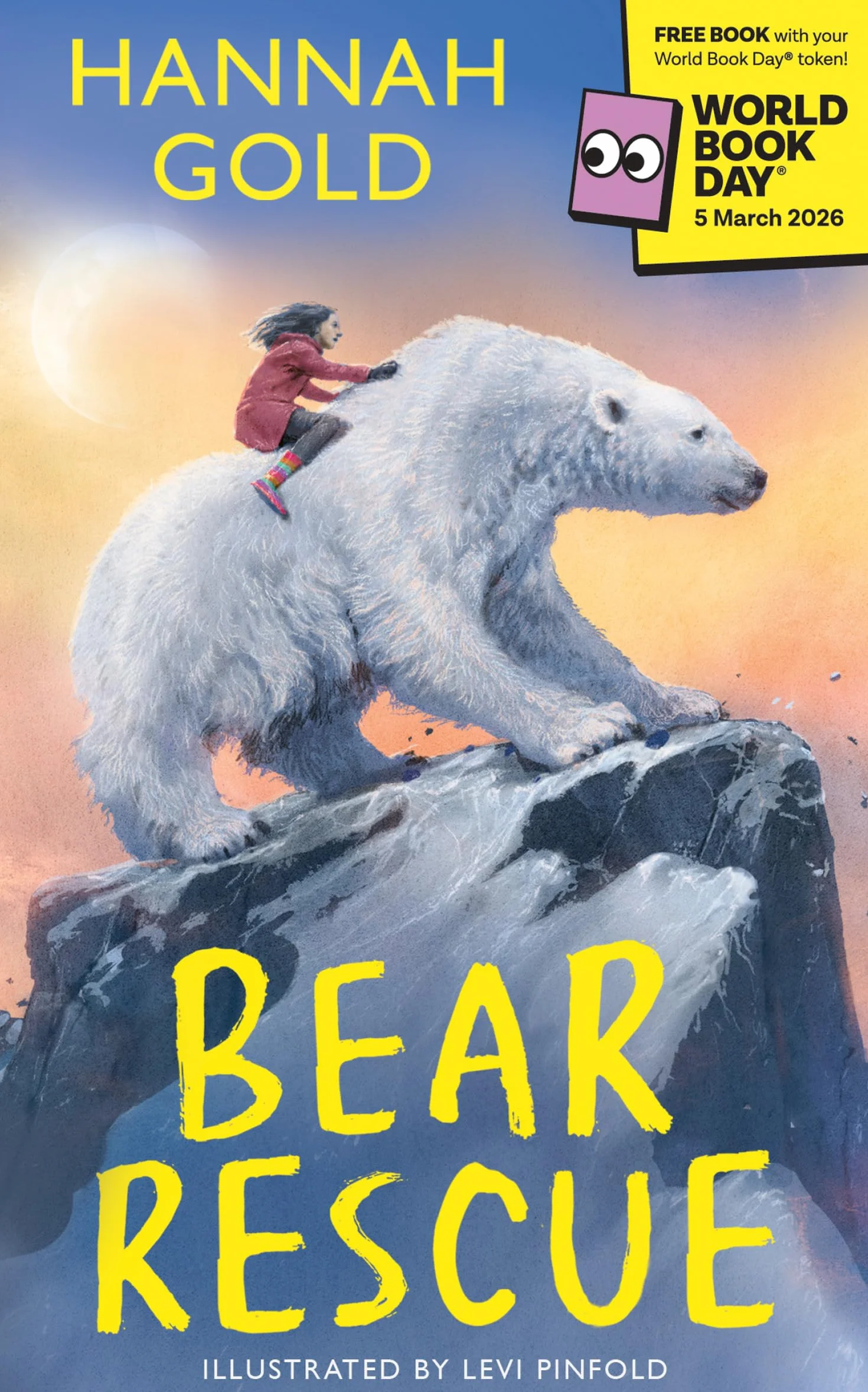Bear Rescue: World Book Day 2026: From the bestselling and multi-award-winning author of THE LAST BEAR comes a breathtaking Arctic adventure, written for World Book Day 2026