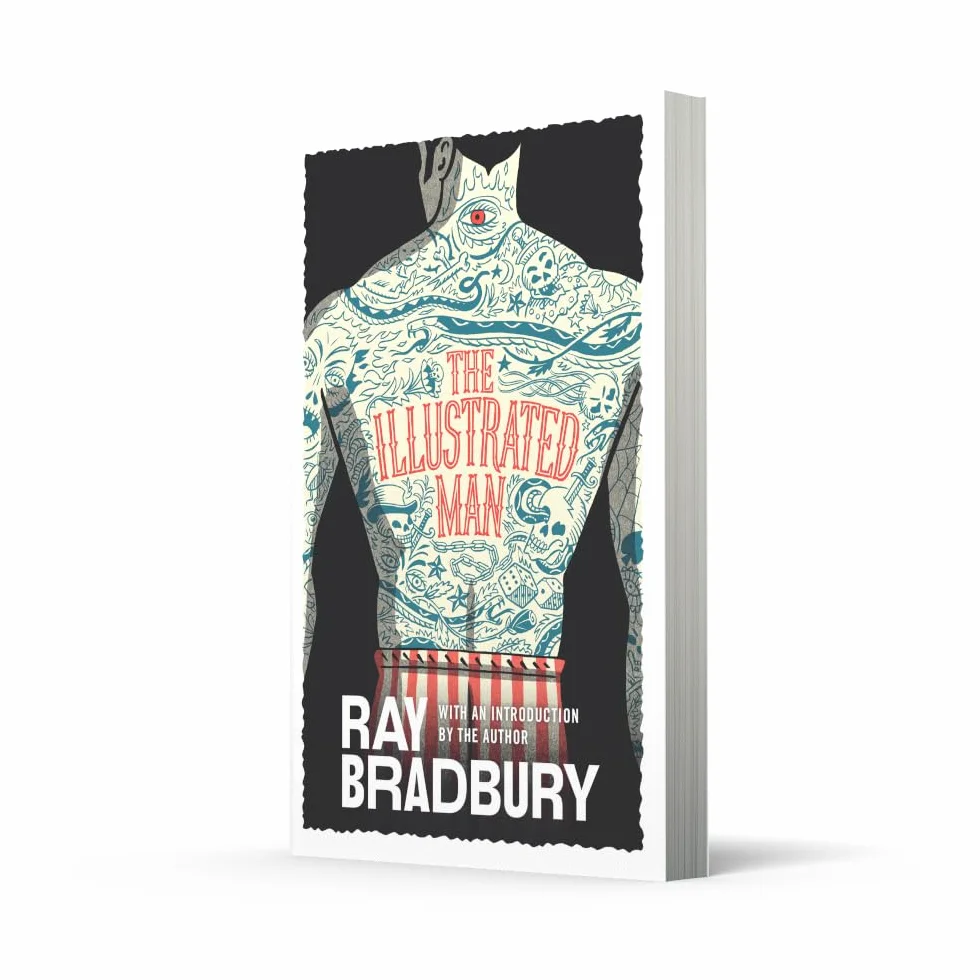 The Illustrated Man: Ray Bradbury