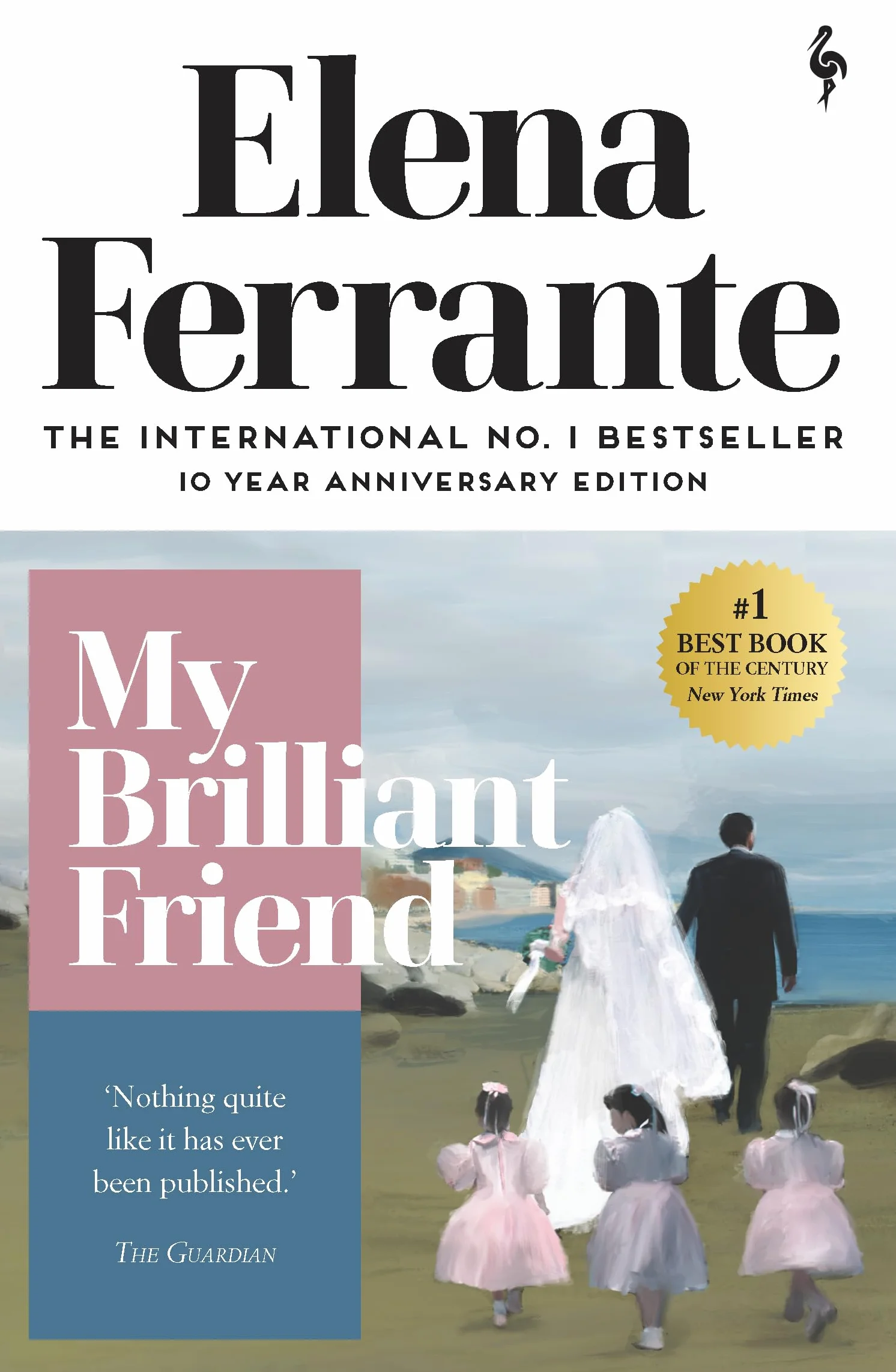 My brilliant friend: childhood, adolescence: The International No. 1 Bestseller