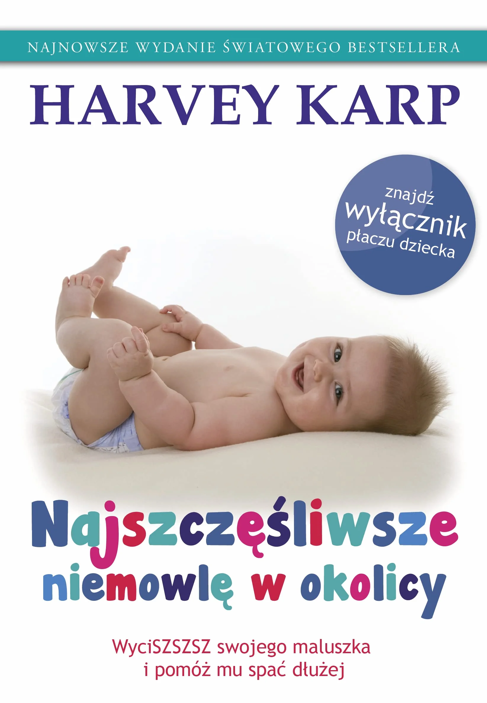 NAJSZCZĘŚLIWSZE NIEMOWLĘ W OKOLICY