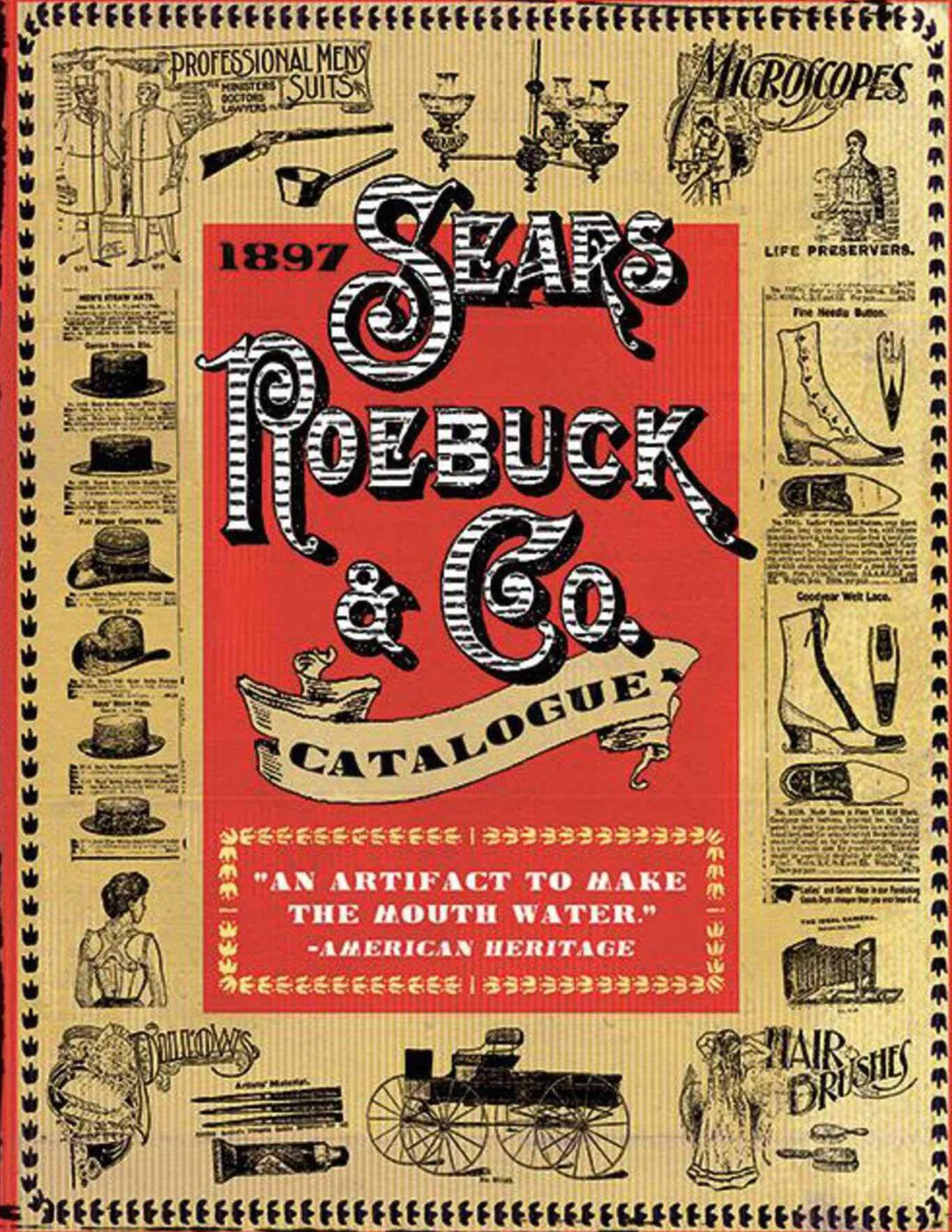 1897 Sears, Roebuck & Co. Catalogue: A Window to Turn-Of-The-Century America