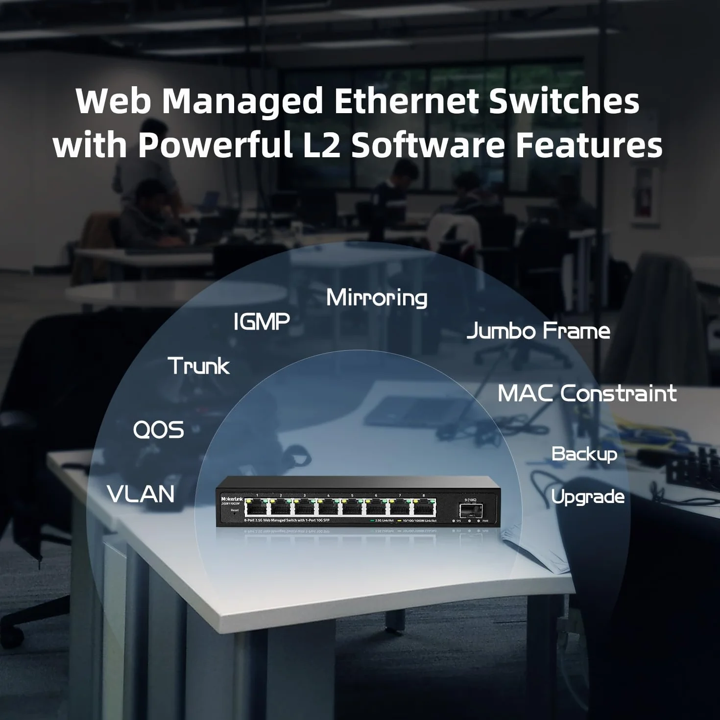 mokerlink 8 portów 2,5G Manged Ethernet Switch z 10G SFP, 8 portów 2,5G Base-T kompatybilnych z 10/100/1000 Mb/s, zarządzany przełącznik sieciowy bez wentylatora przez metalowy sieć