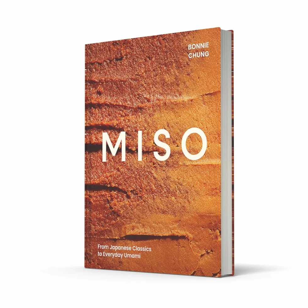 Miso: The Essential Guide to Fermented Miso: Delicious Recipes from Japanese Classics to Everyday Umami