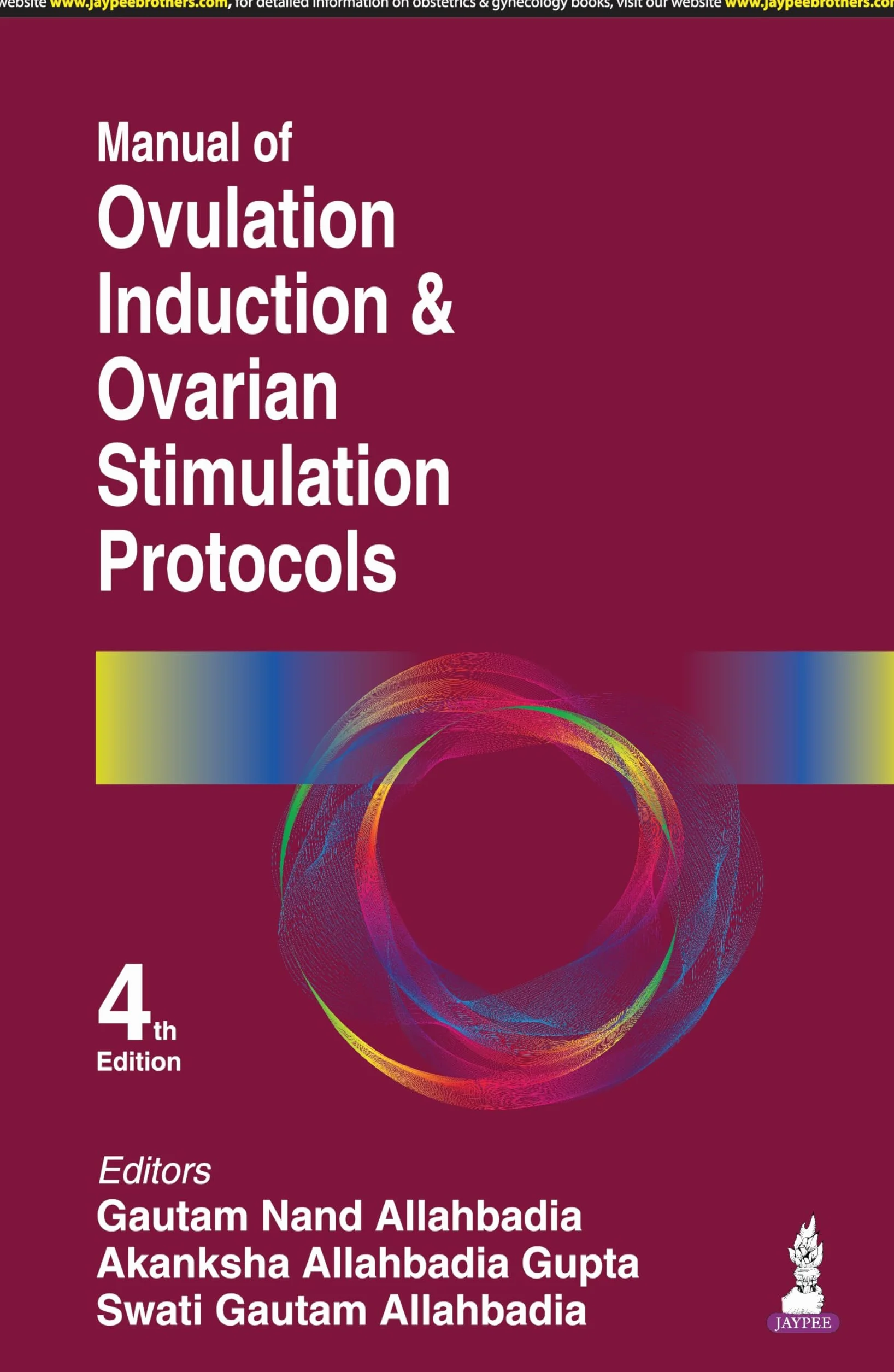 Manual of Ovulation Induction & Ovarian Stimulation Protocols