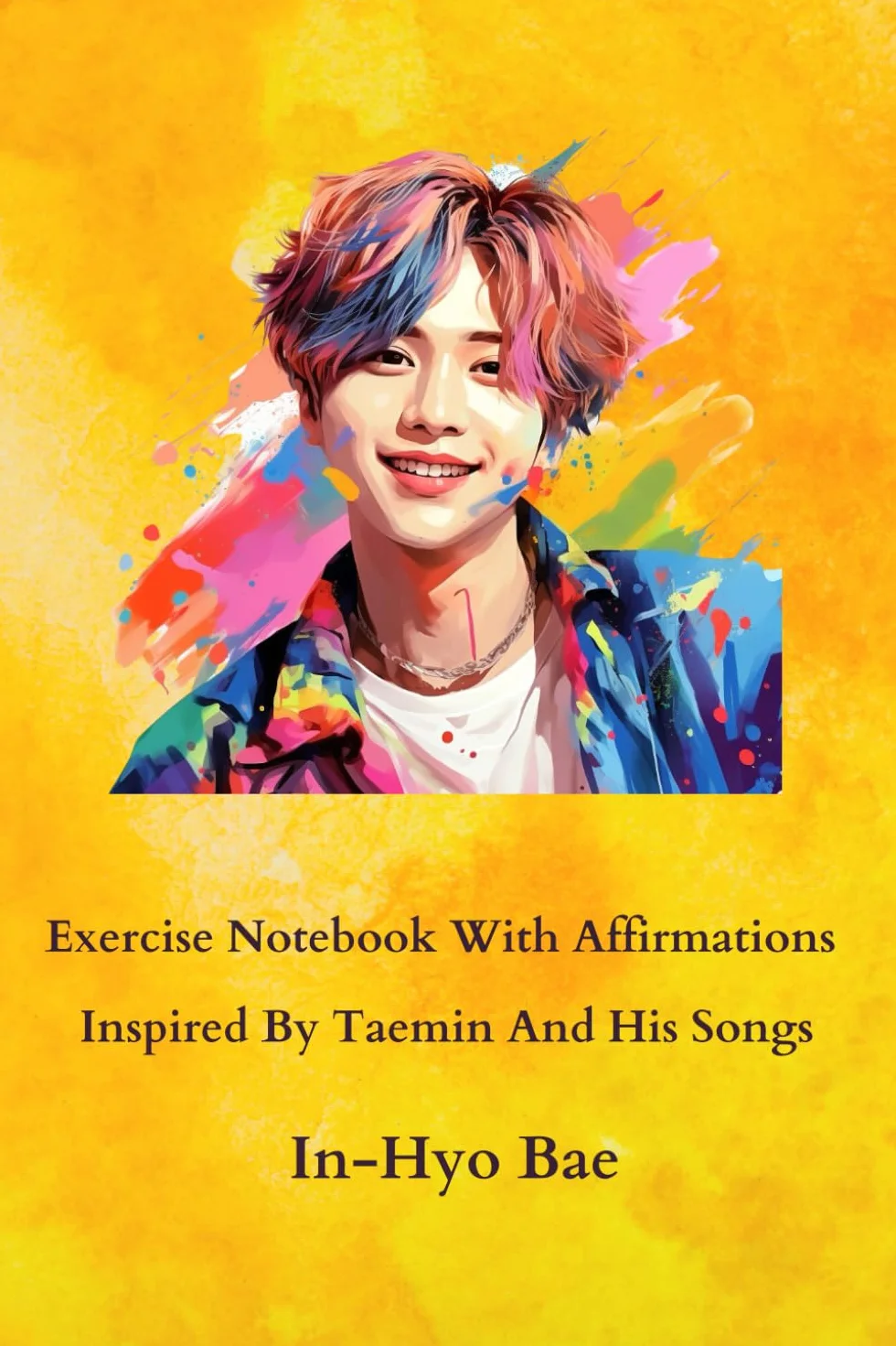 Exercise Notebook With Affirmations Inspired By Taemin And His Songs