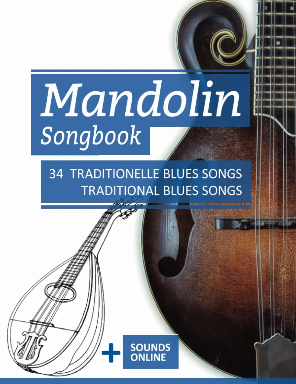Mandolin Songbook - 34 traditionelle Blues Songs / traditional Blues songs: + Sounds online: 19