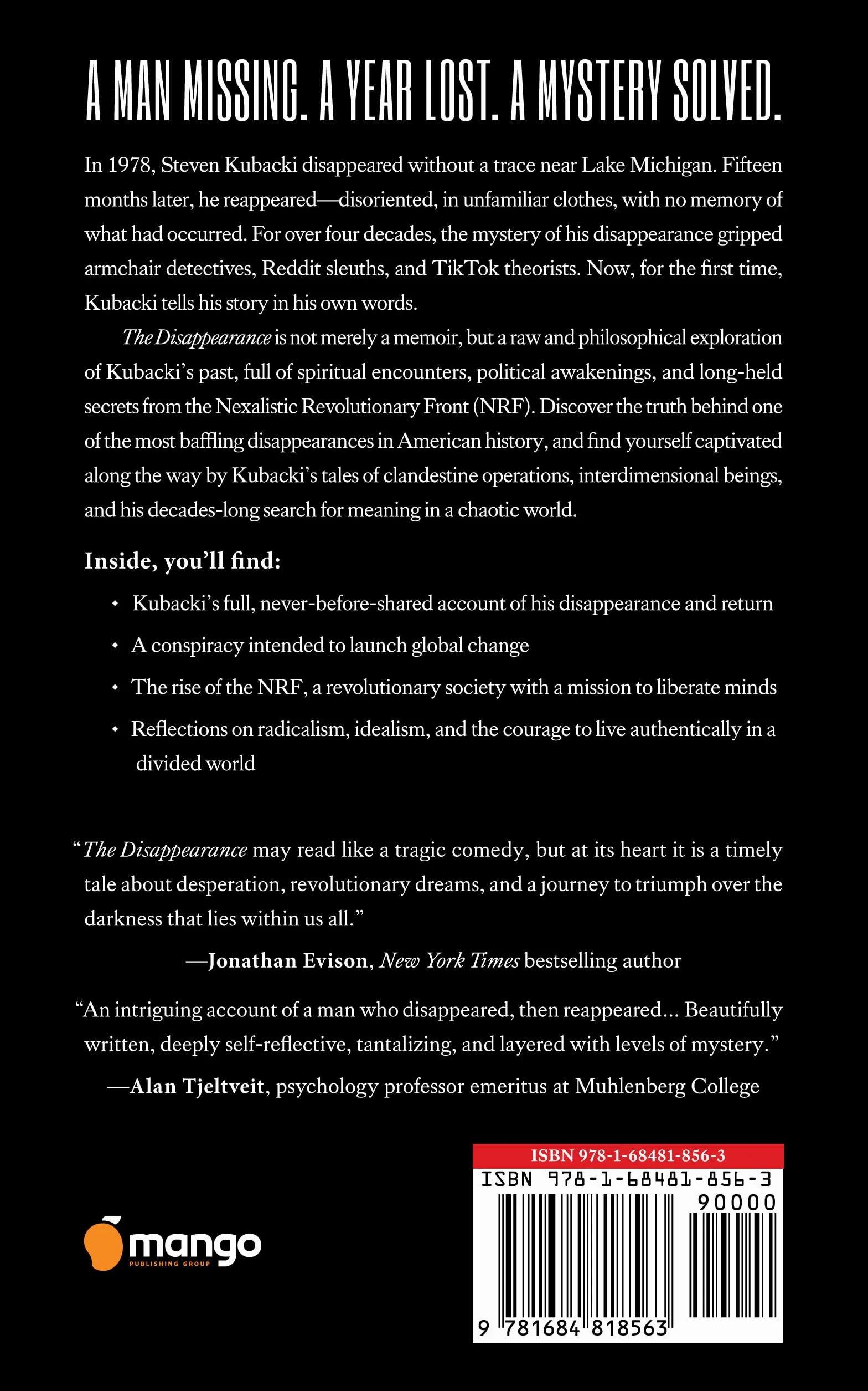 The Disappearance: Conspiracy, Revolution, Revelation... the Extraordinary Disappearance of Steven Kubacki (Unexplained Mysteries)