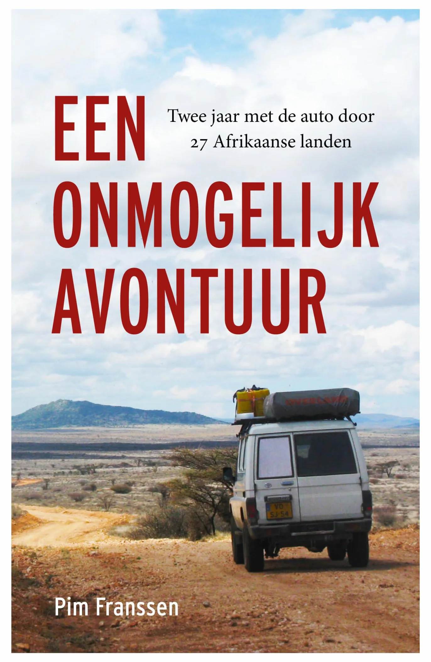 Een onmogelijk avontuur: twee jaar met de auto door 27 Afrikaanse landen