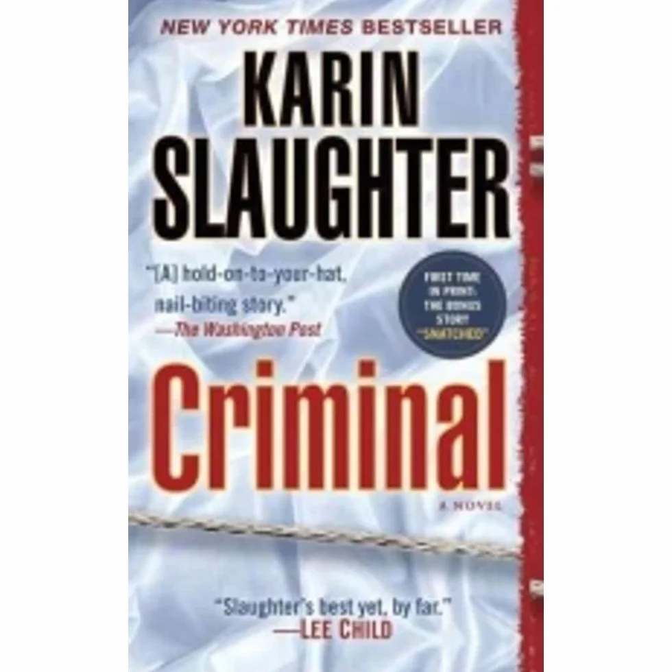 Criminal (with bonus novella Snatched): A Novel