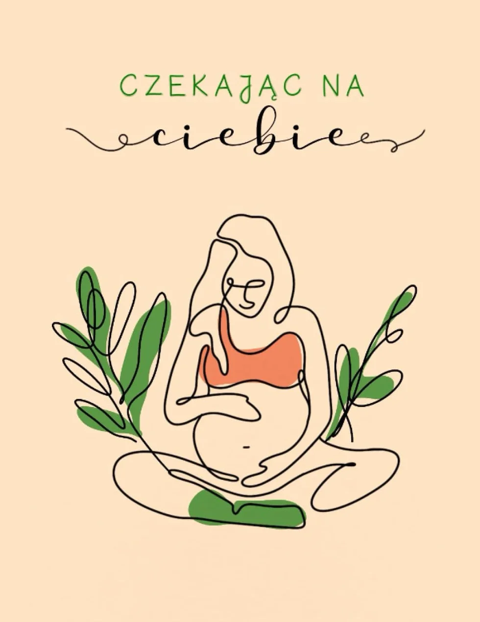Czekając na Ciebie: Dziennik Ciążowy, pamiętnik dla kobiet. Zapisz swoje myśli, emocje, uczucia! Czekając na Ciebie