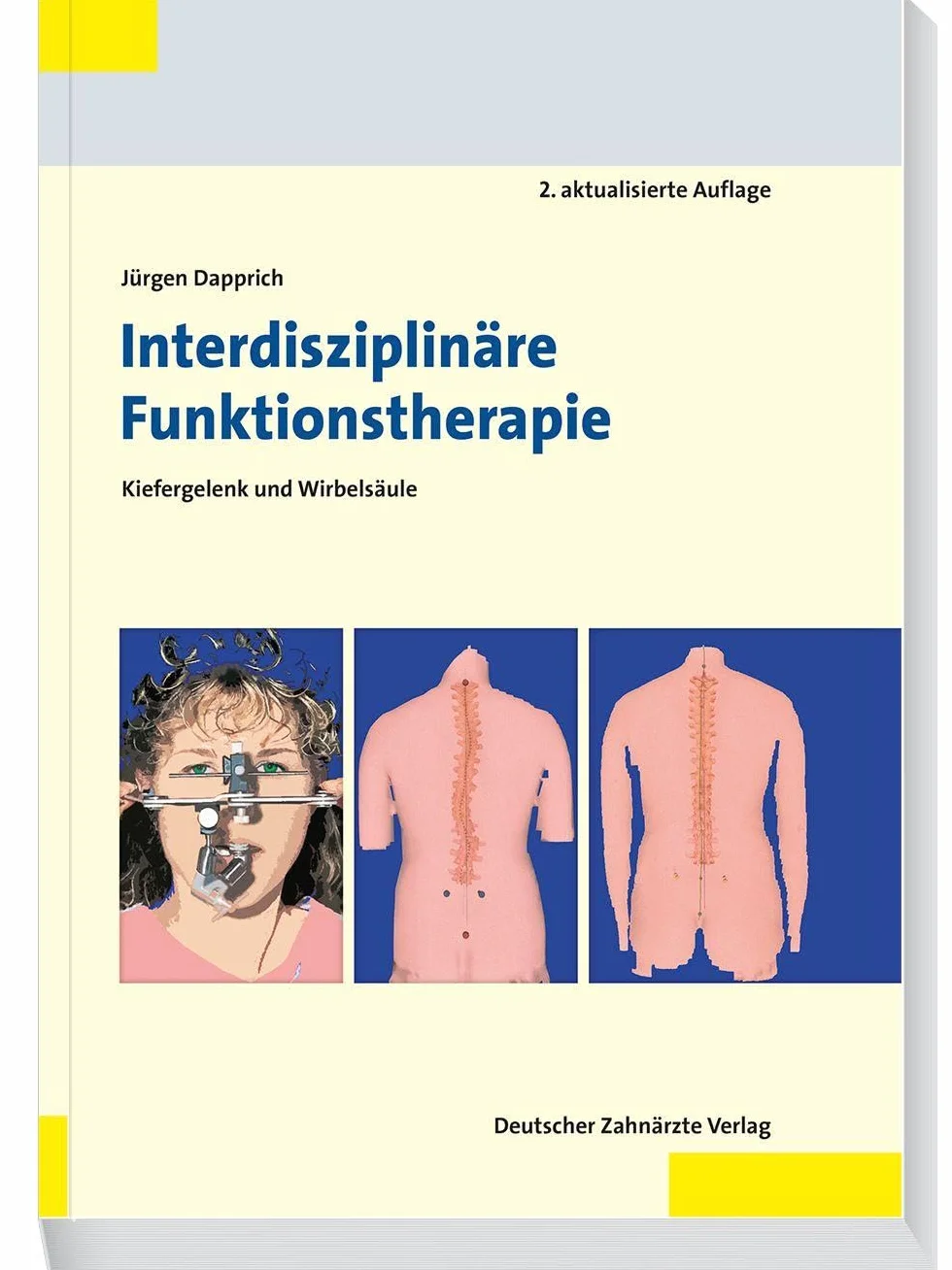 Interdisziplinäre Funktionstherapie: Kiefergelenk und Wirbelsäule