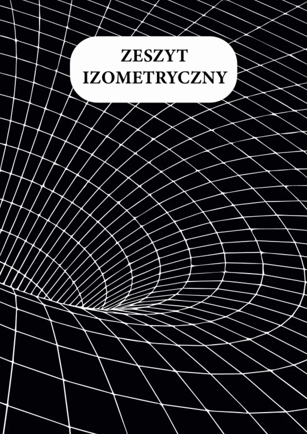 Zeszyt izometryczny w trójkątną siatkę do rysunku izometrycznego: Do rysowania 3D i kształtów, ćwiczeń matematycznych, haftu z trójkątnymi punktami - format A4, 110 stron