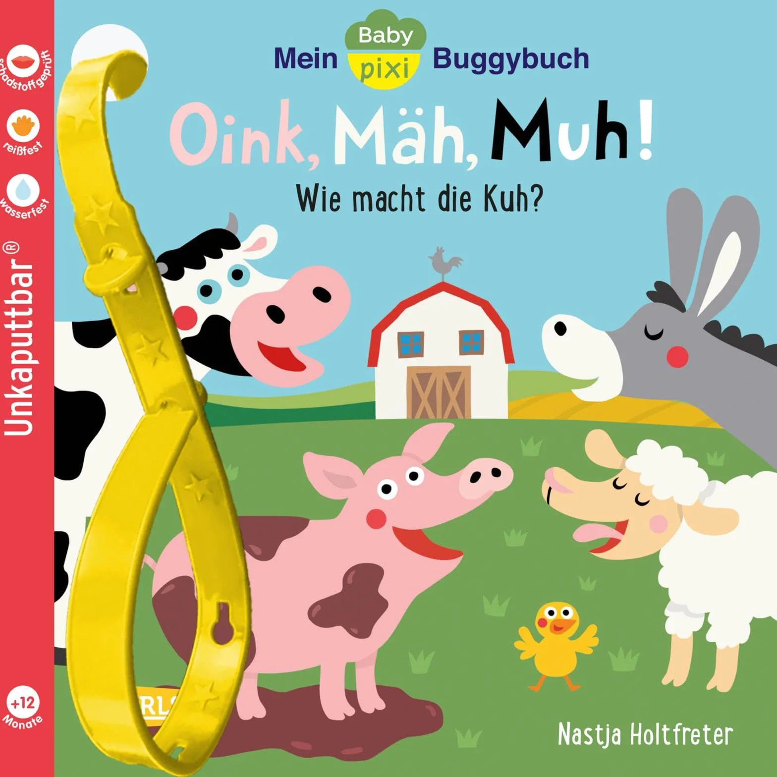 Baby Pixi (unkaputtbar) 140: Mein Baby-Pixi-Buggybuch: Oink, Mäh, Muh!: wasserfest, schadstoffgeprüft, reißfest