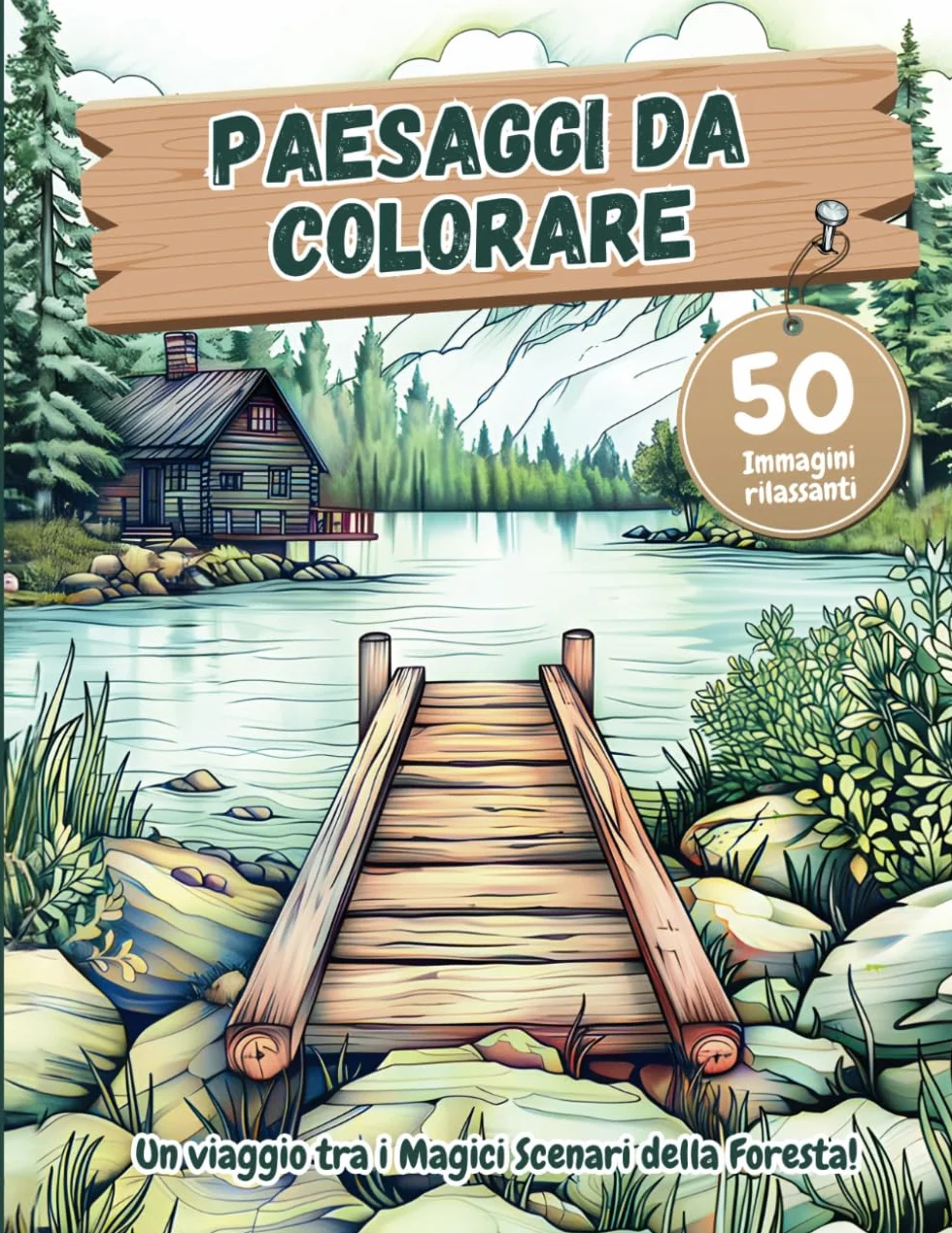 Paesaggi da Colorare: Un viaggio tra i Magici Scenari della Foresta, 50 immagini rilassanti da colorare